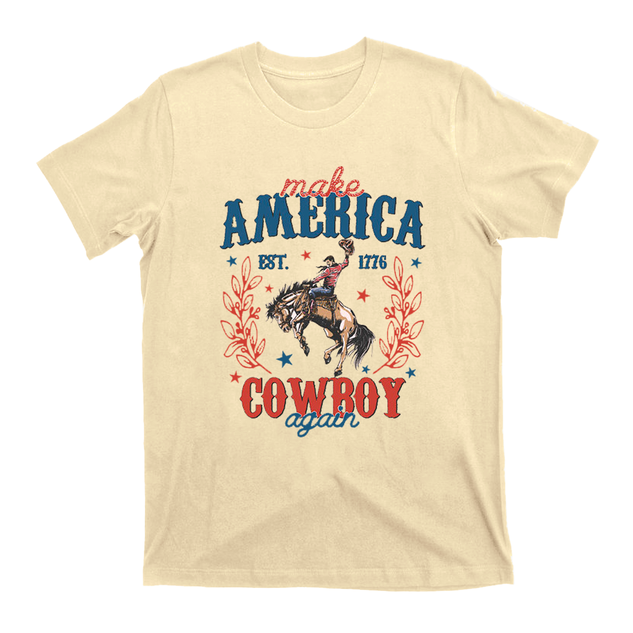 Made Ameria EST. 1776 Cowboy Again T-Shirts