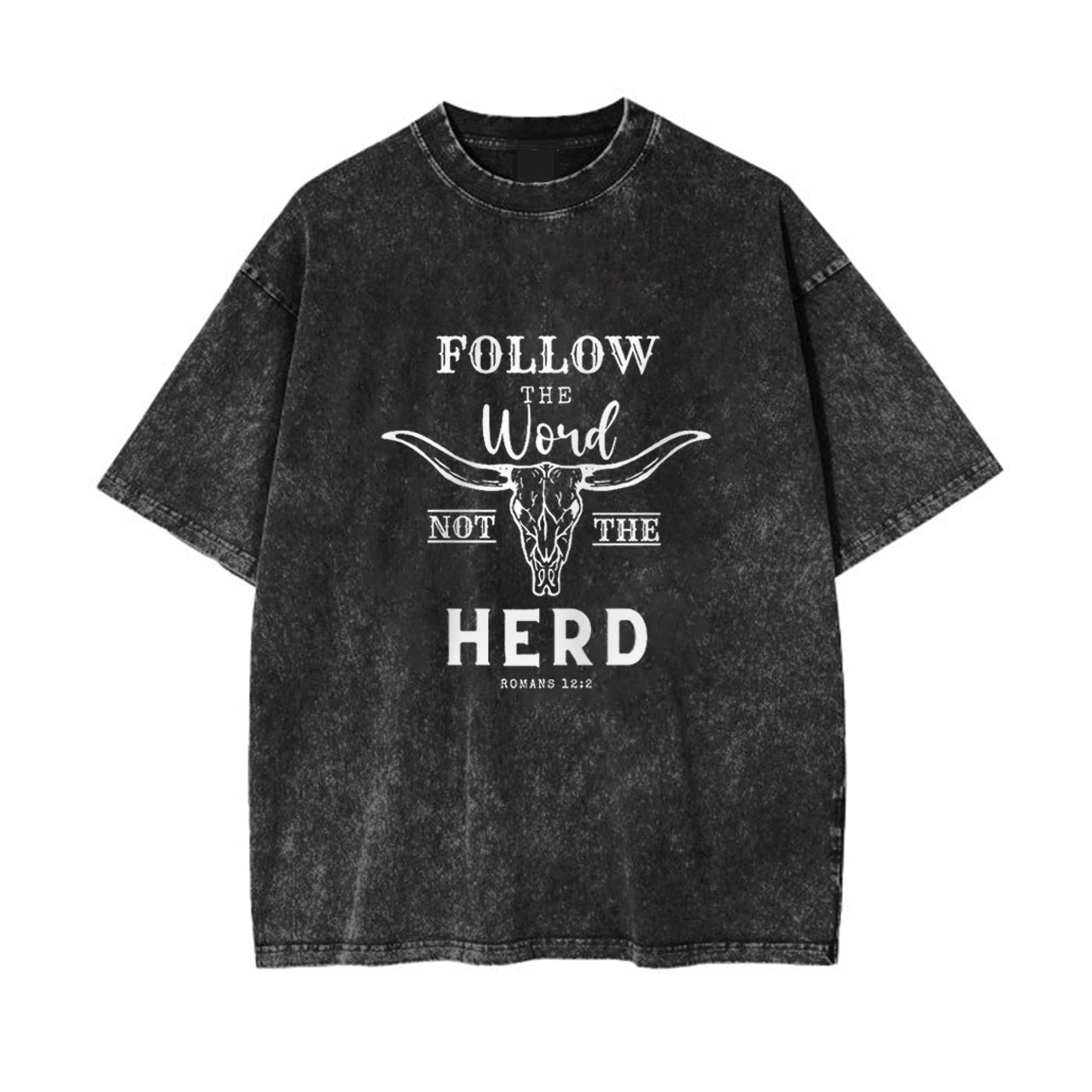 Follow The Word Not The Herd Garment-dye Tees