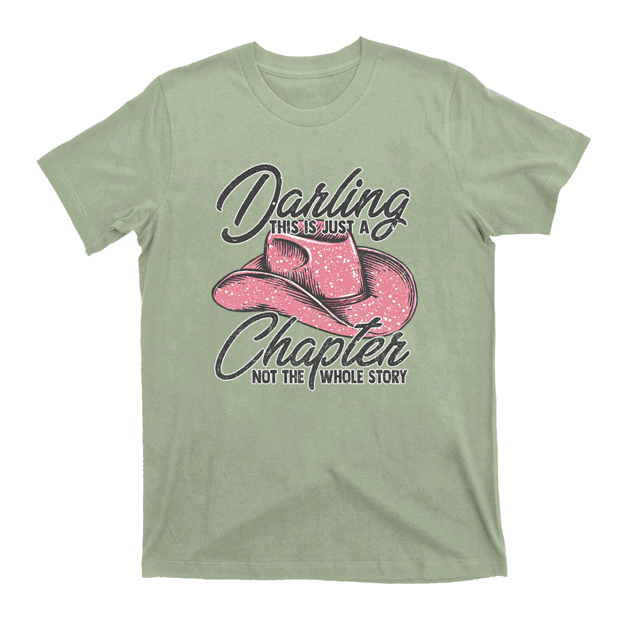 Darling This Is Just A Chapter T-Shirts