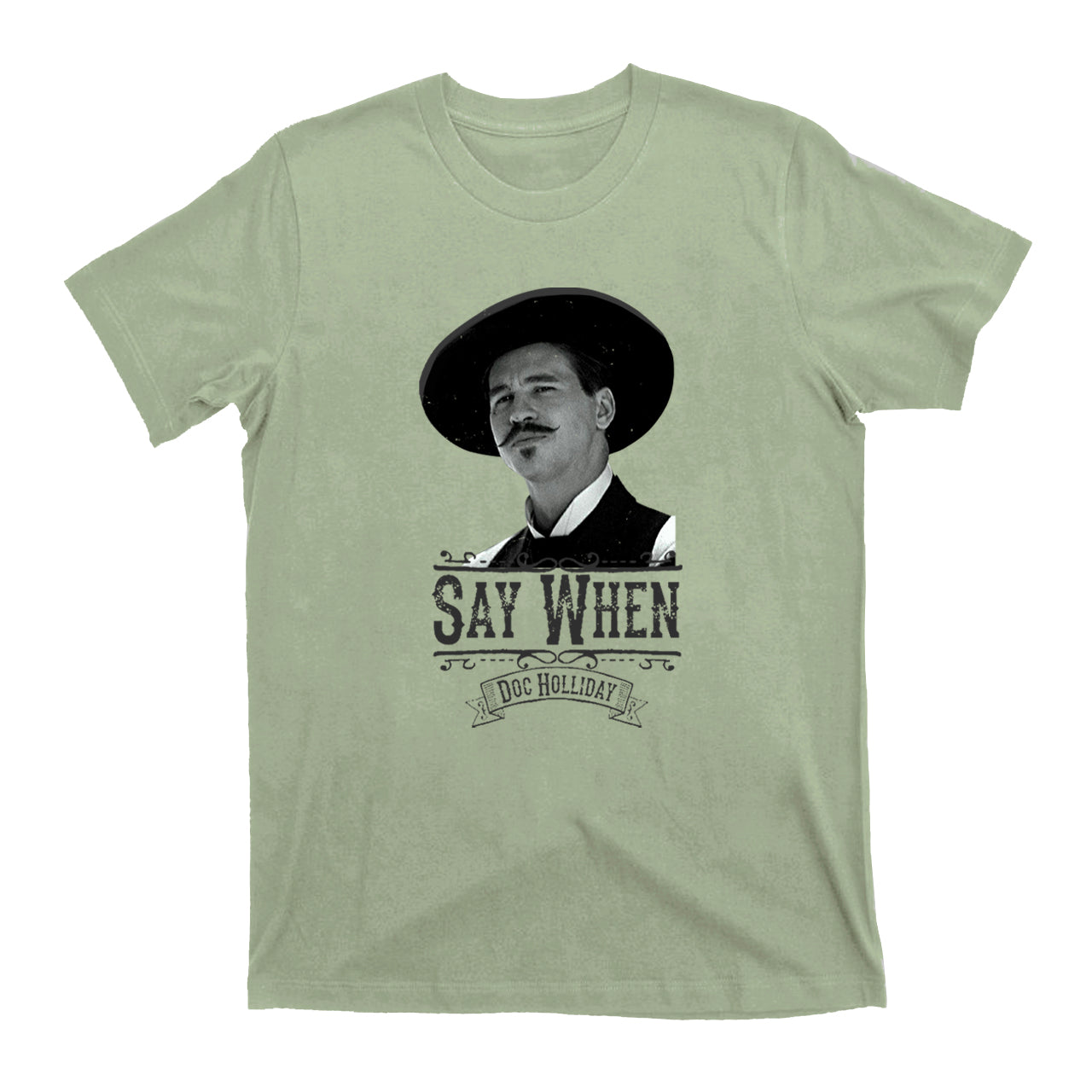 Say When-Doc Holliday T-Shirts