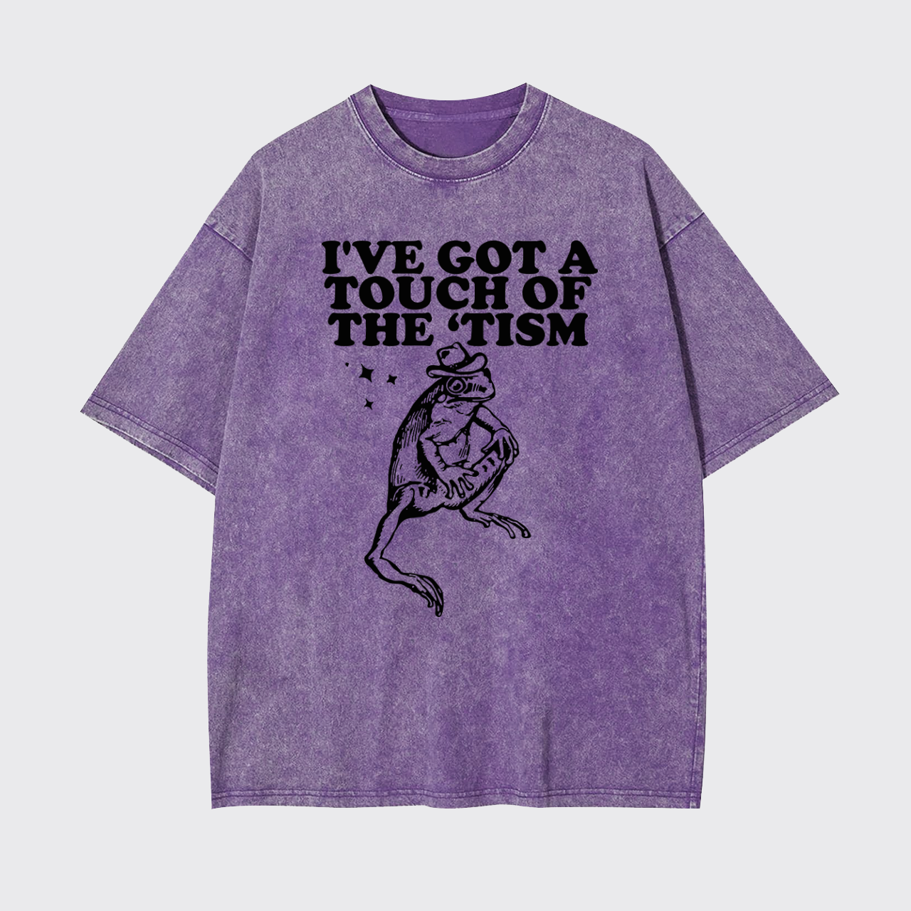 I've Got A Touch Of The Tism Garment-dye Tees