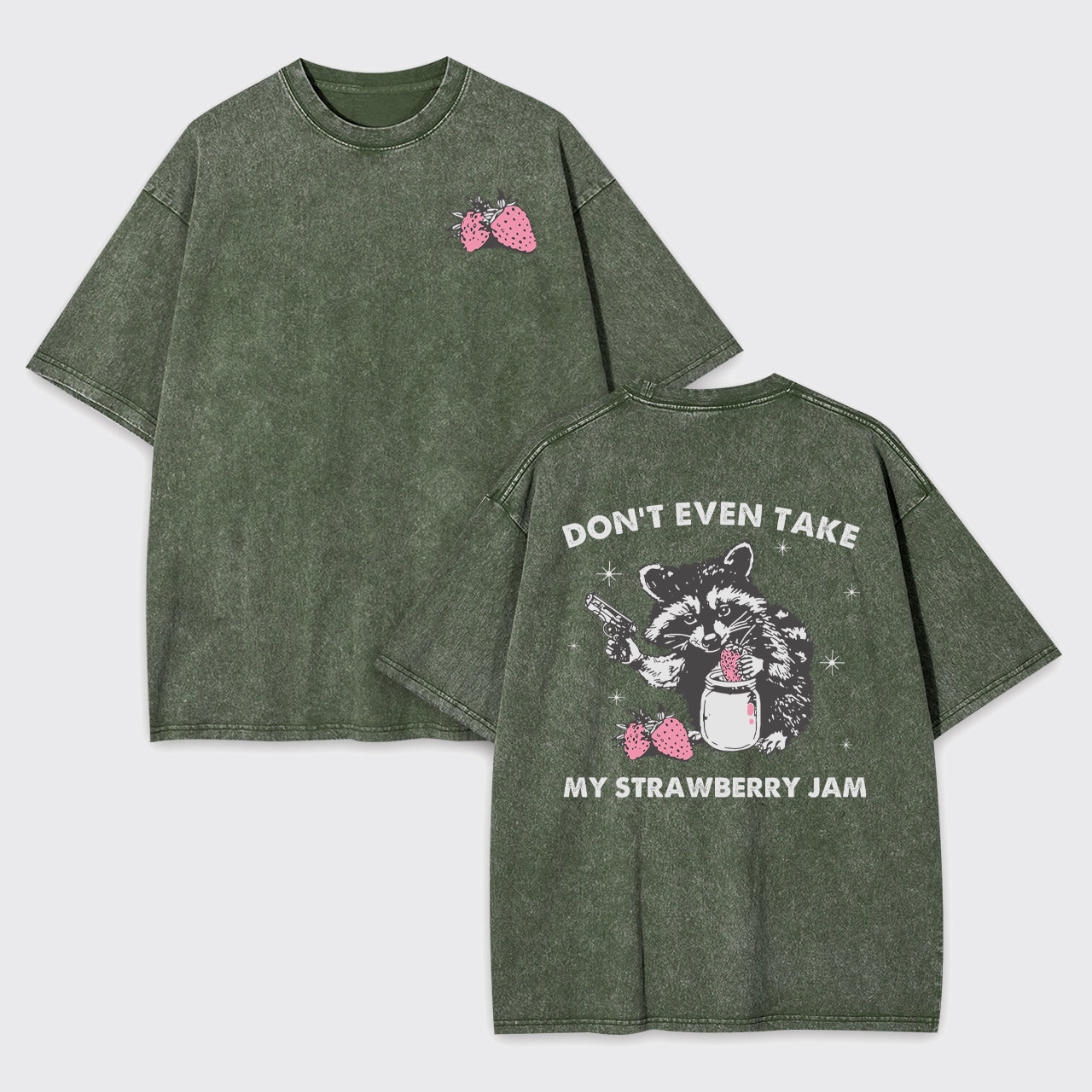 Don't Even Take My Strawberry Jam Garment-dye Tees