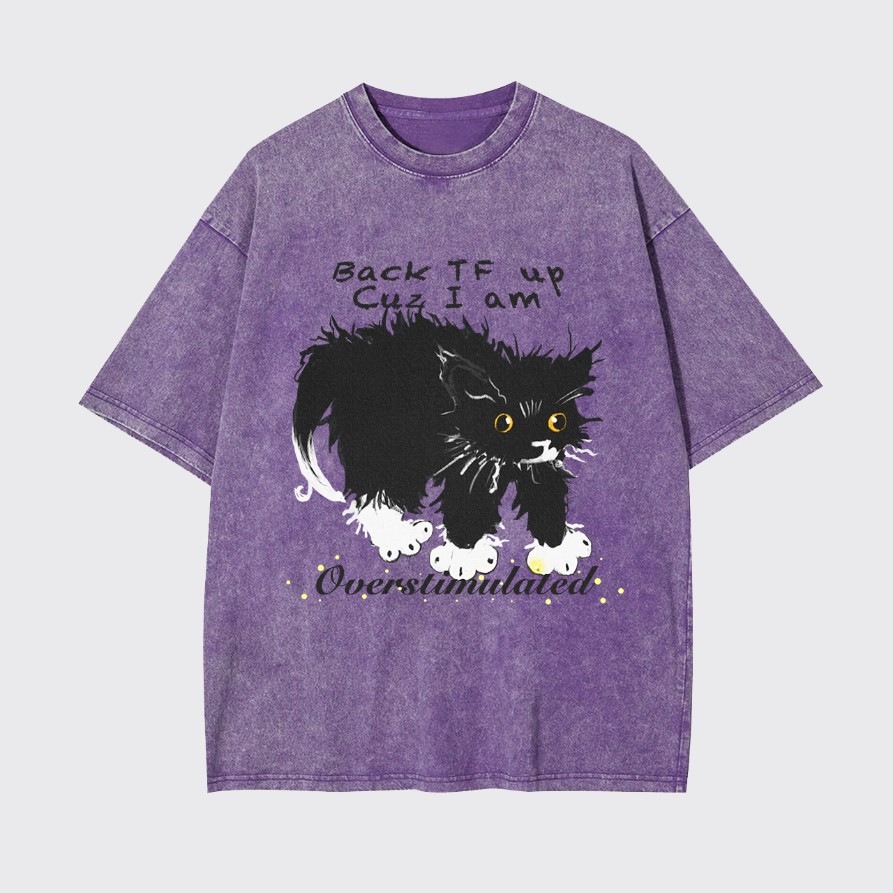 Overstimulated Garment-dye Tees