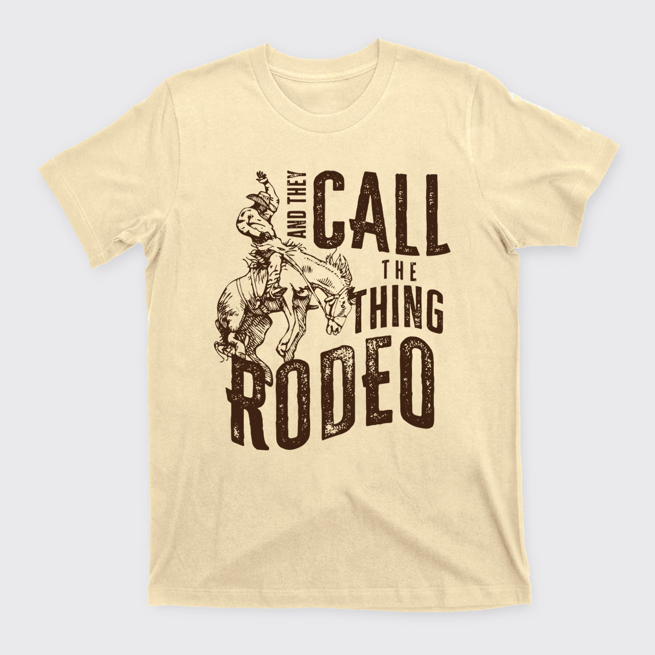 They Call This Thing A Rodeo T-Shirts