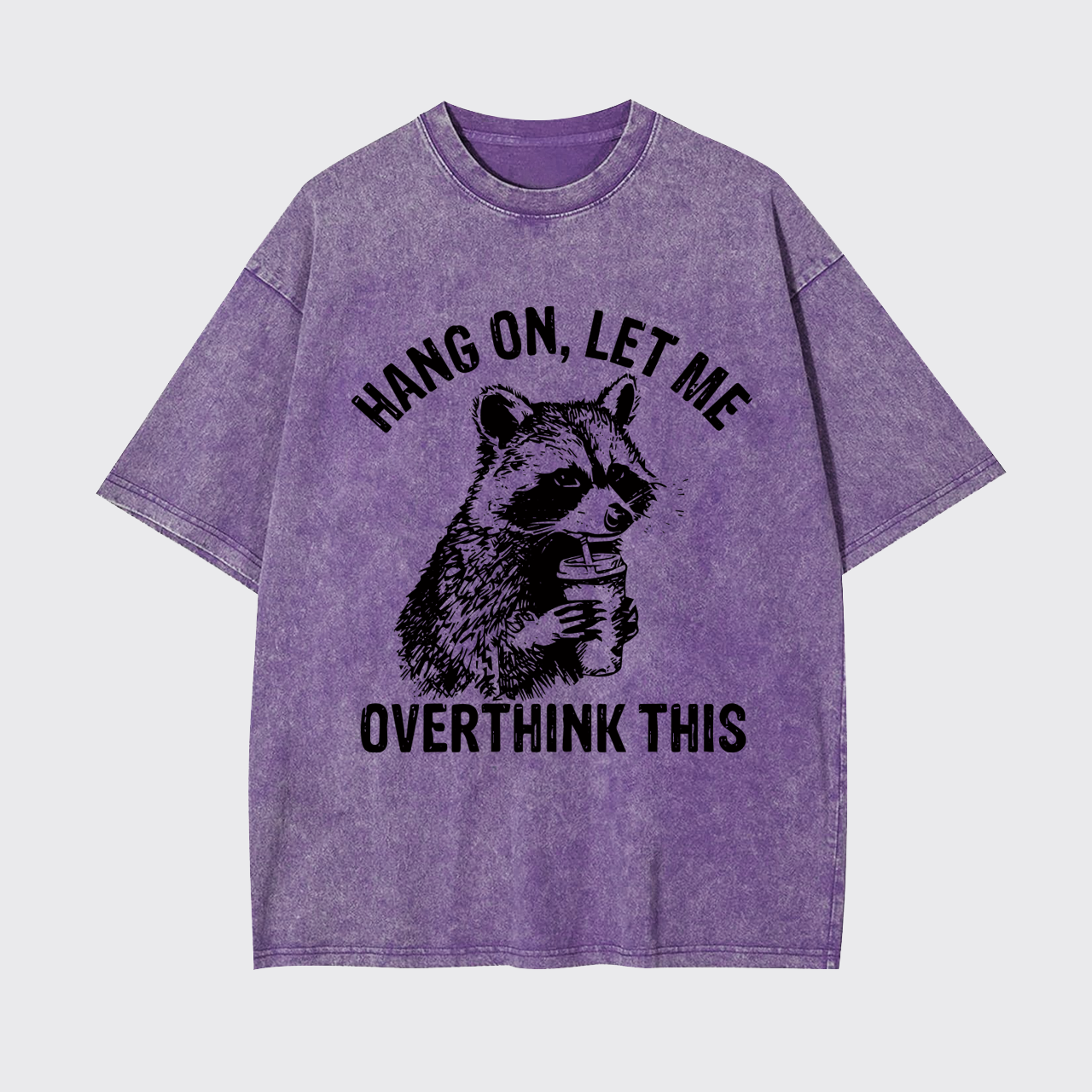 Sarcastic Saying-Hang On Let Me Overthink Garment-dye Tees