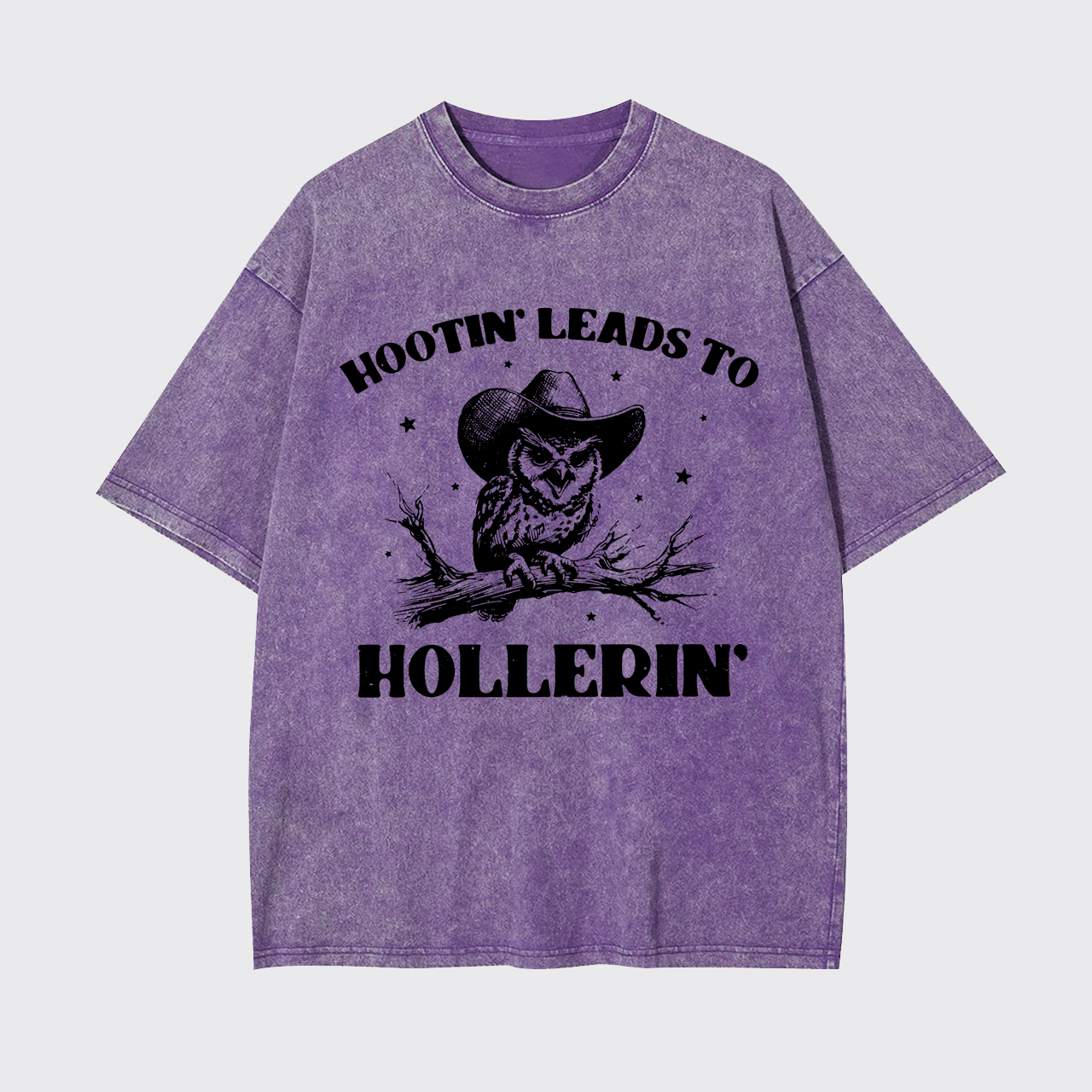 Hootin' Leads To Hollerin' Garment-dye Tees