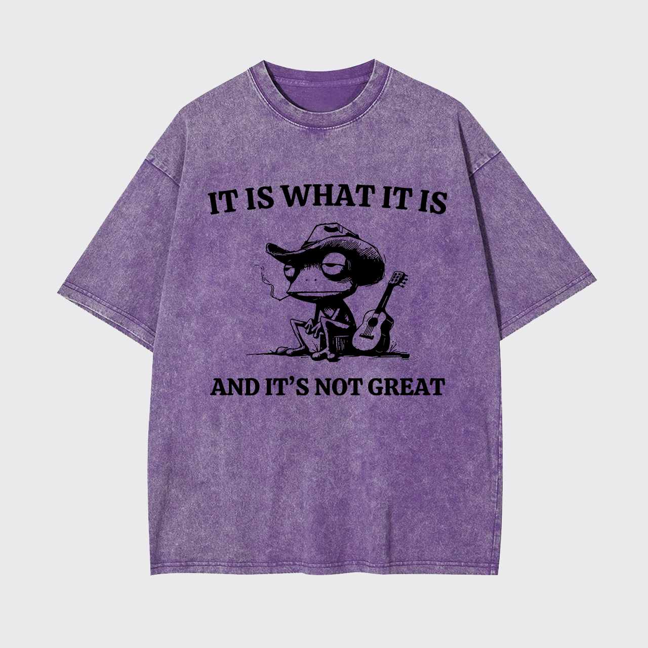 It Is What It Is Funny Garment-dye Tees