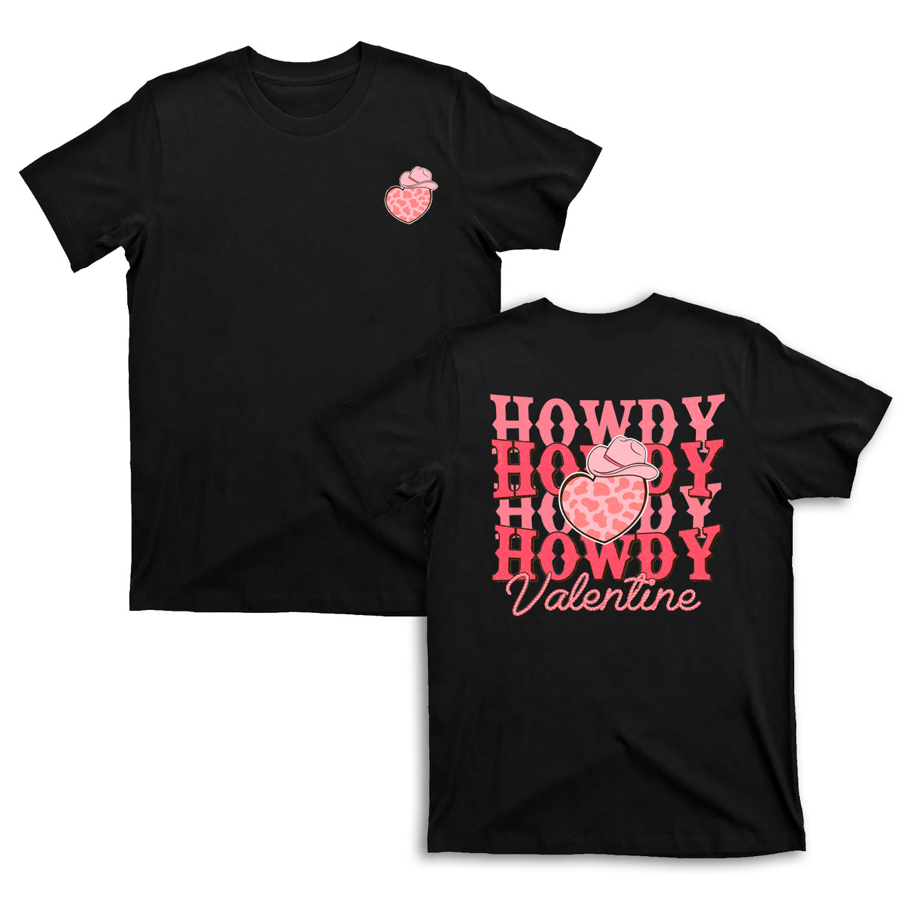 Howdy Valentine Sweet Heart T-Shirts