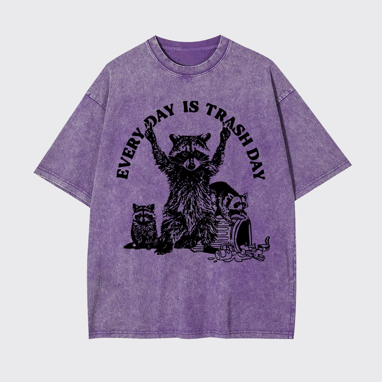 Every Day Is Trash Day Garment-dye Tees