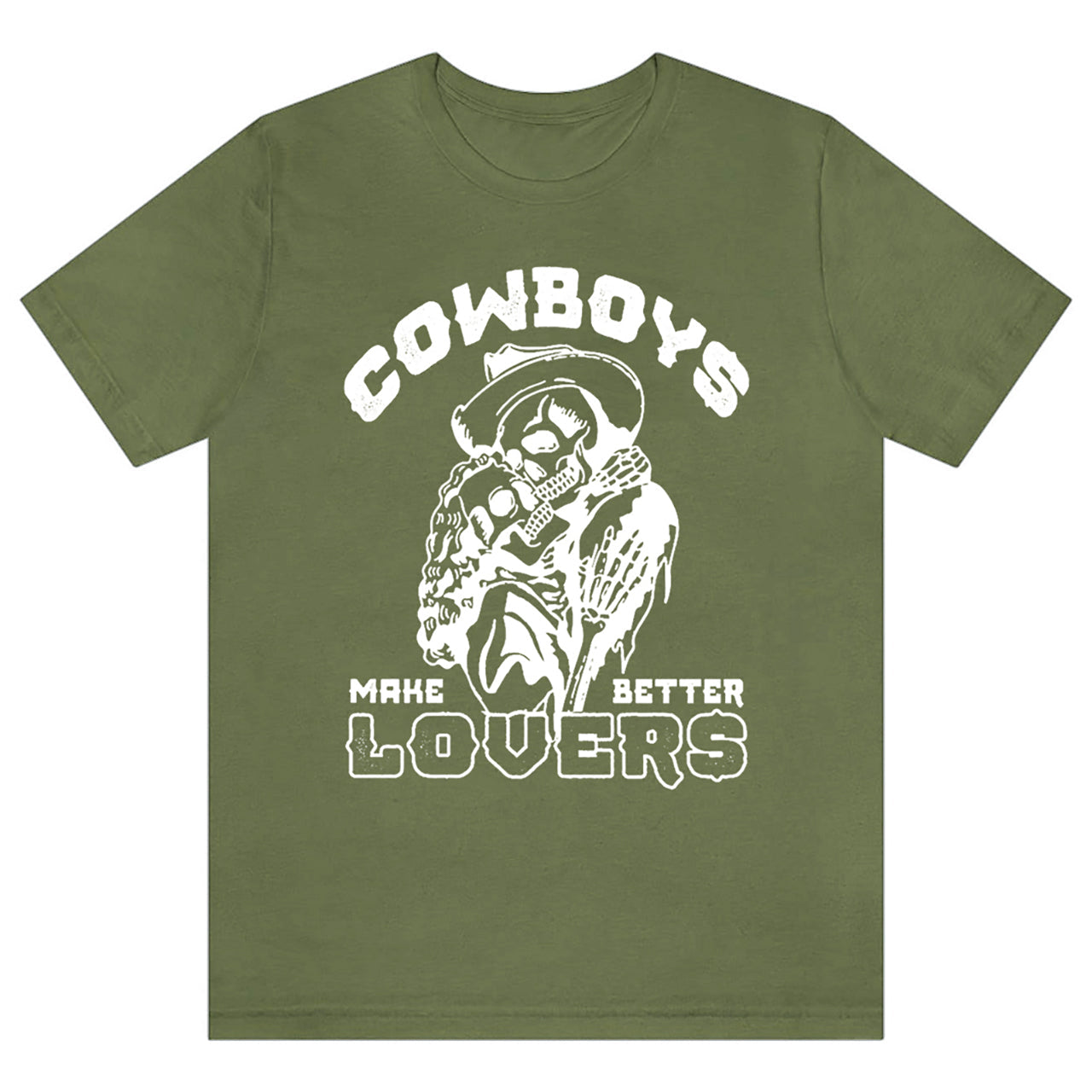 Cowboys Make Better Lovers Tees