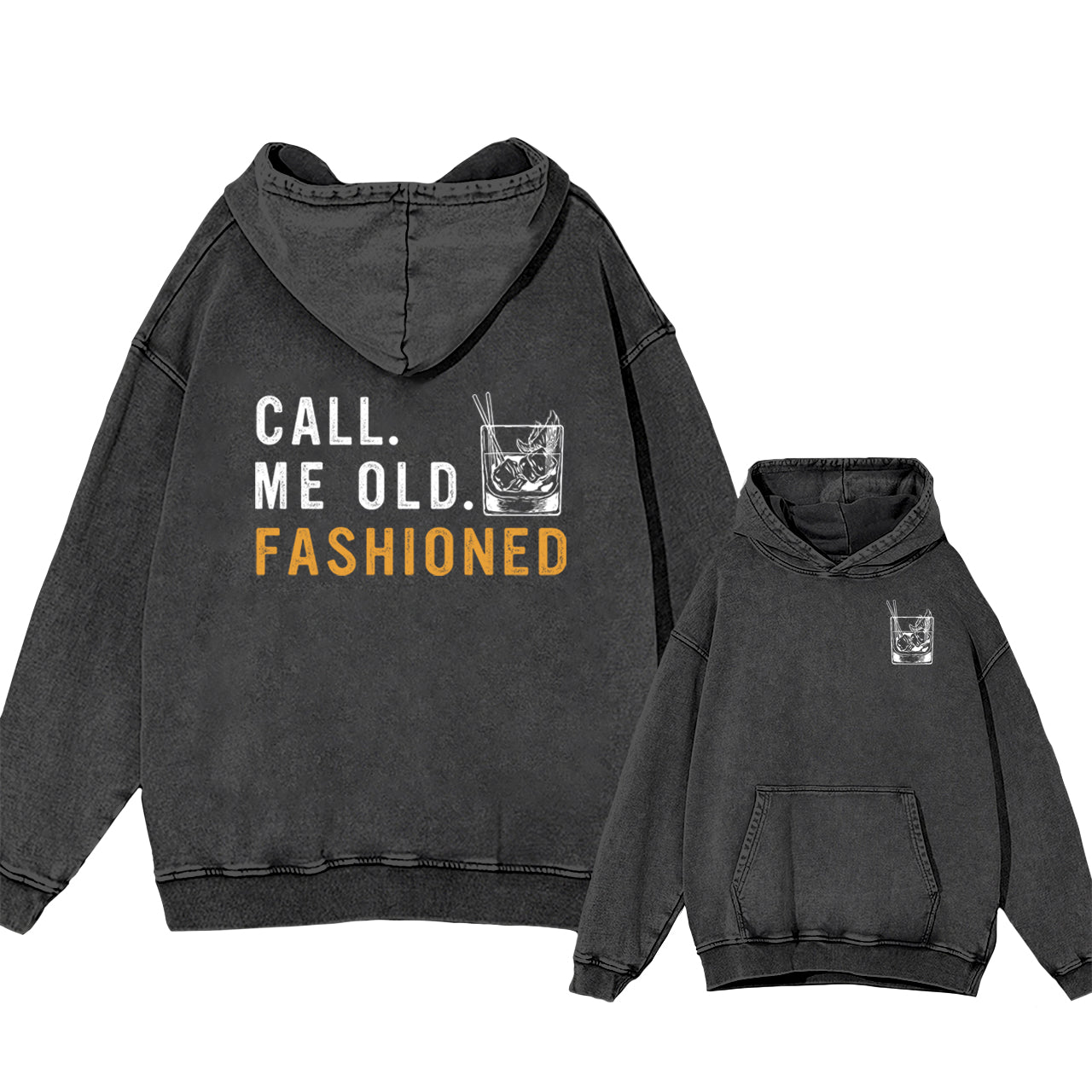 Call Me Old Fashioned Garment-Dye Hoodies