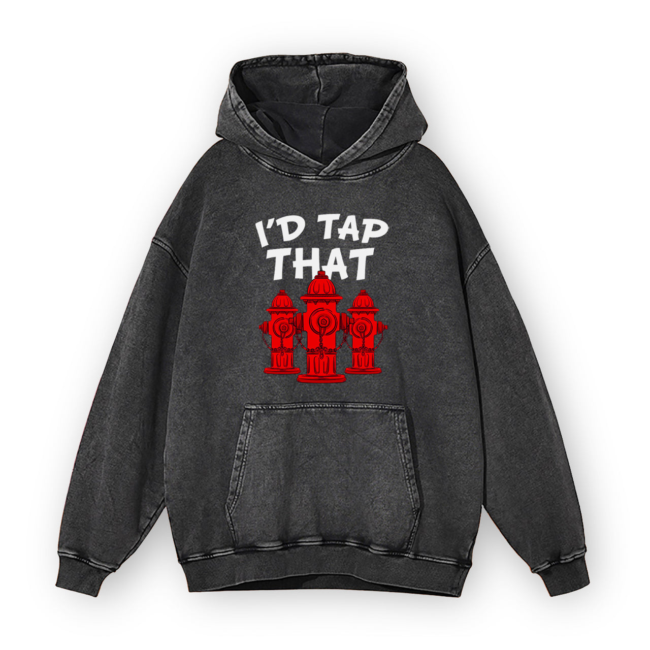 I'd Tap That Firefighter Garment-Dye Hoodies