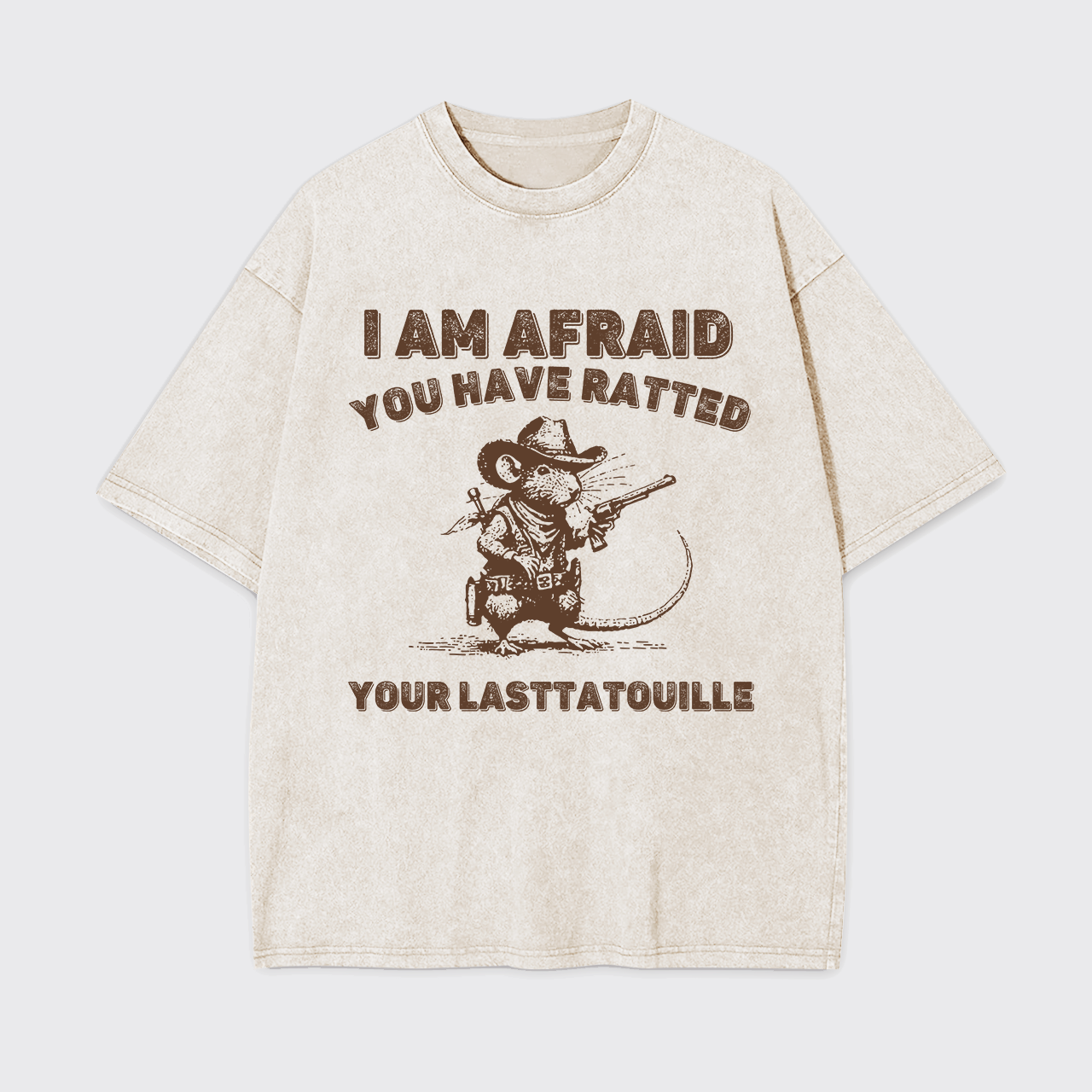 You've Ratted Your Last Tatouille Garment-dye Tees