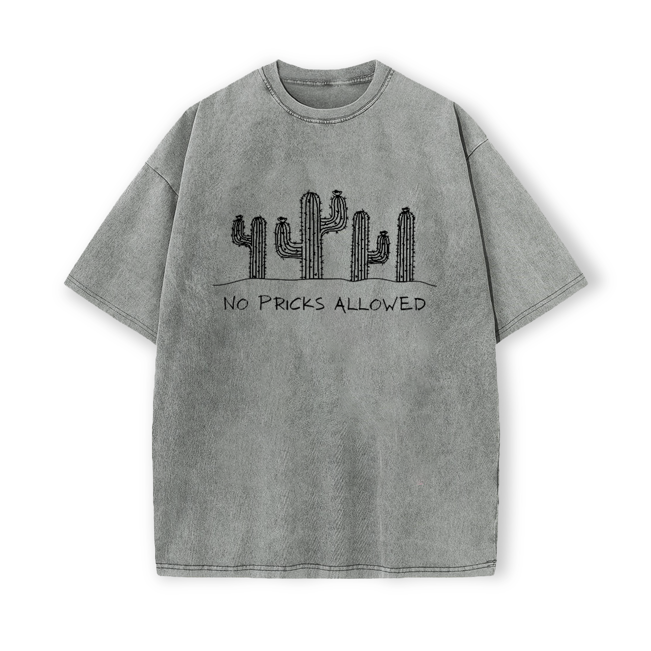 No Pricks Allowed Garment-dye Tees