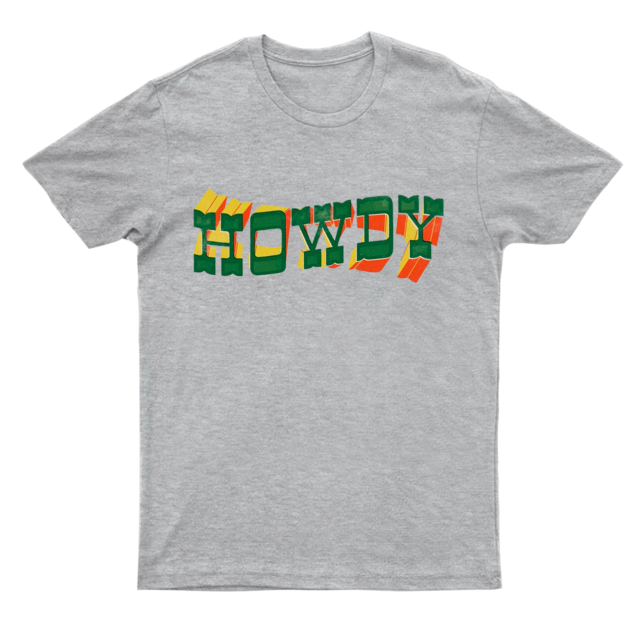 Howdy Colorful Life T-Shirts