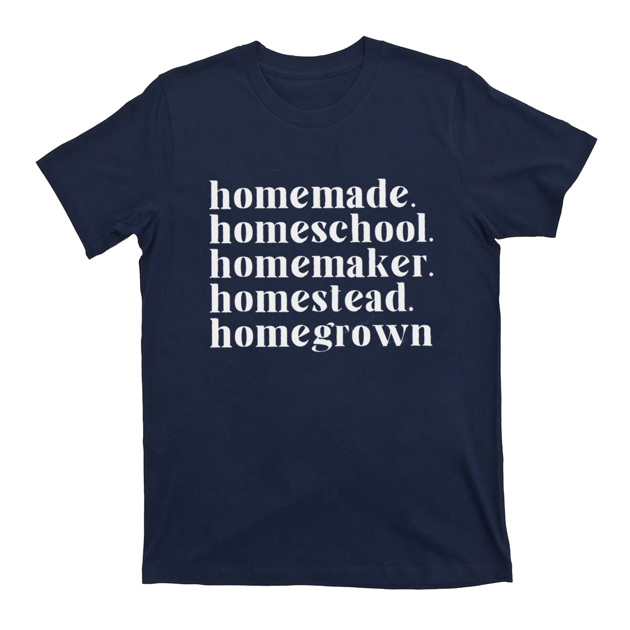 Homemade，Homeschool T-Shirts