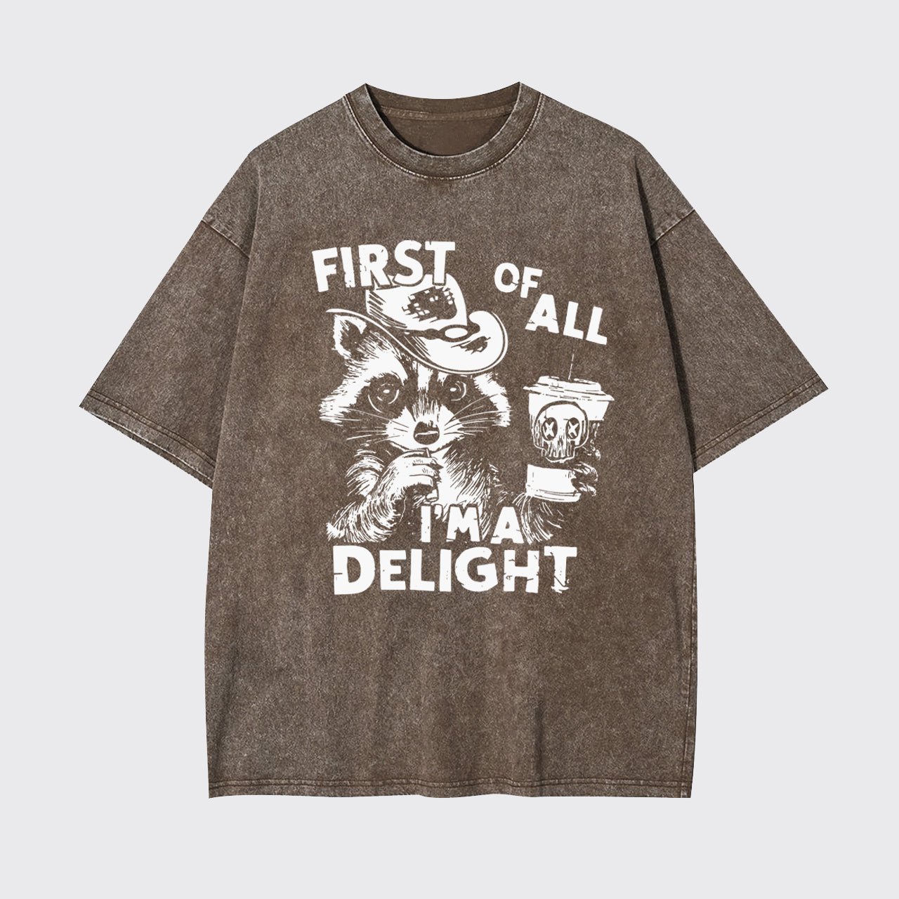 First Of All I'm A Delight Garment-dye Tees