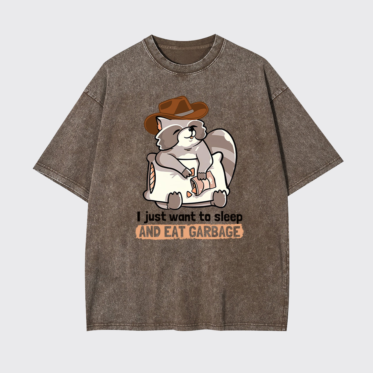 Sleep And Eat Garbage Garment-dye Tees