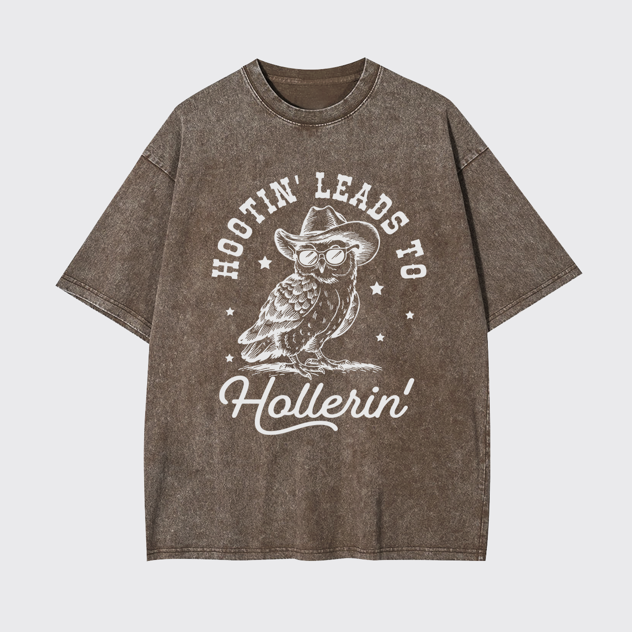 Hootin' Leads To Hollerin Garment-dye Tees