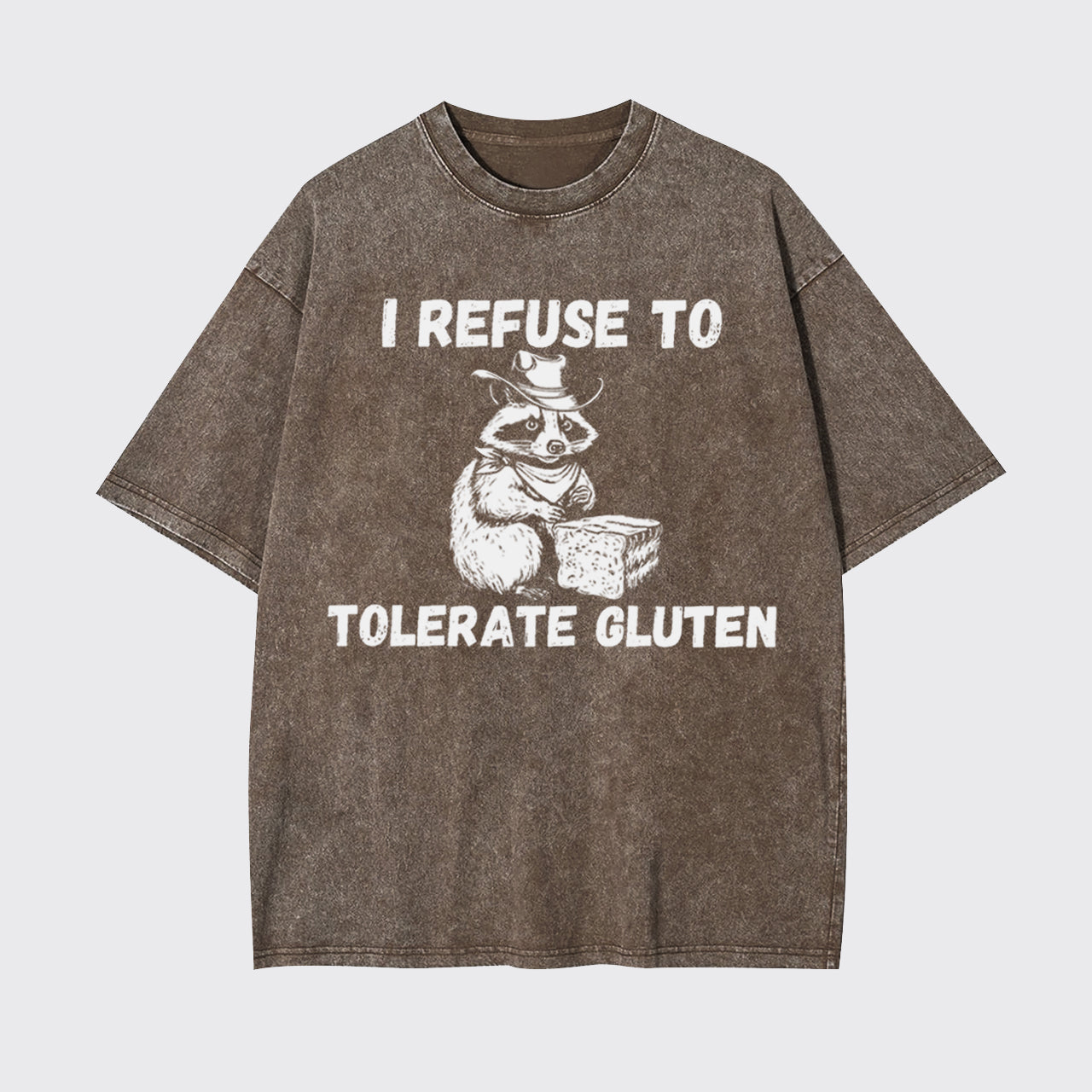 Raccoon Refuse To Tolerate Gluten Garment-dye Tees