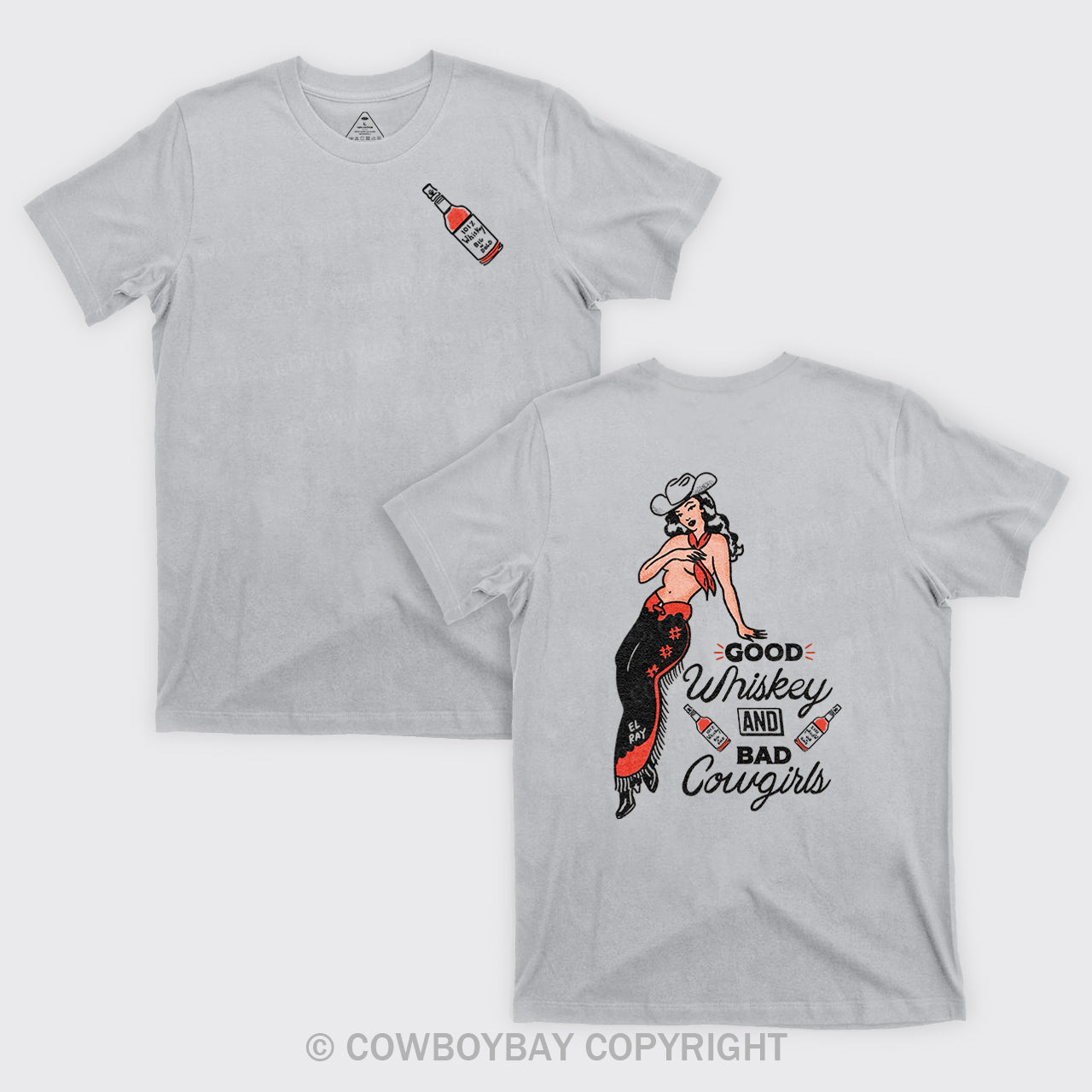 Good Whiskey And Bad Cowgirl T-Shirts