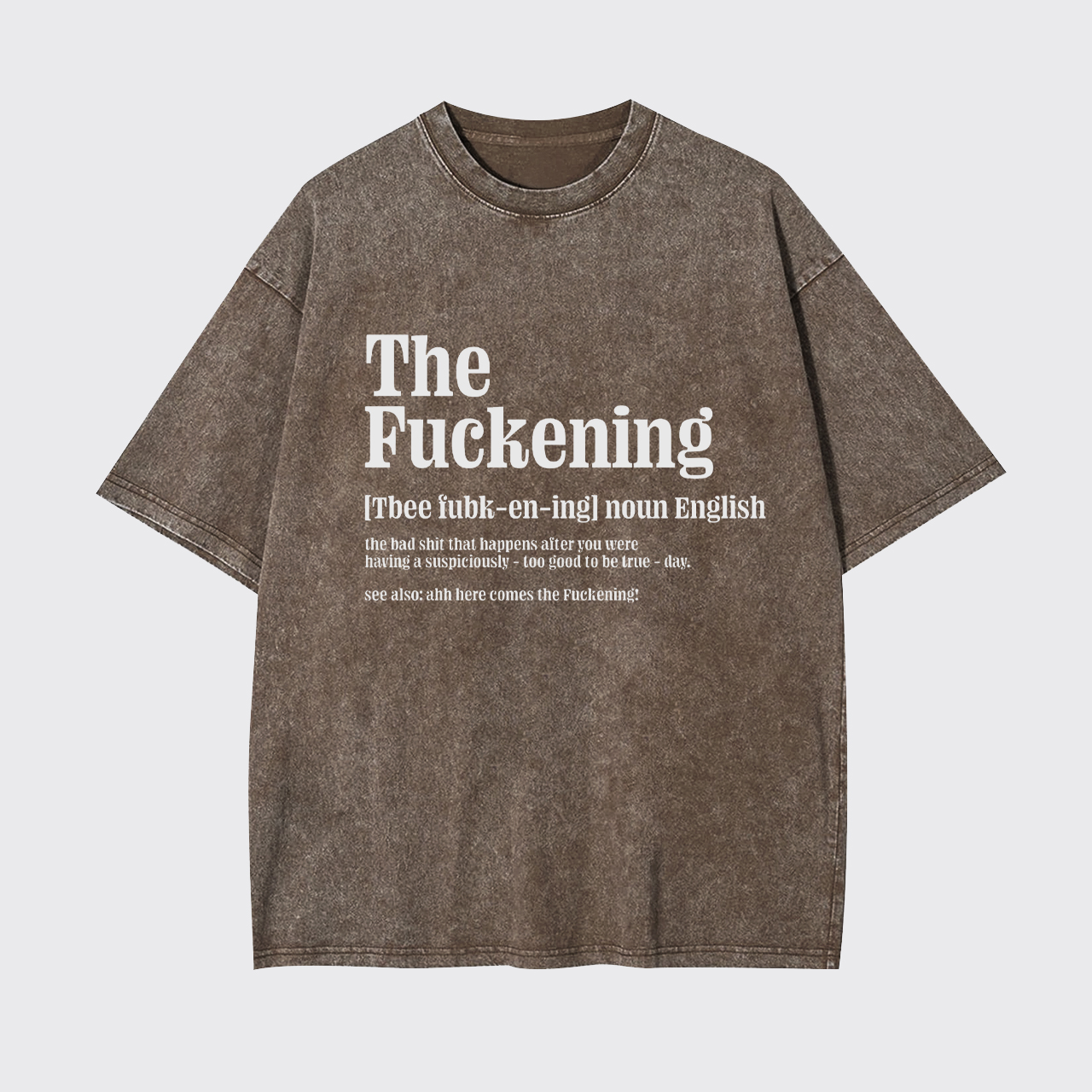 Sarcastic Sayings Garment-dye Tees