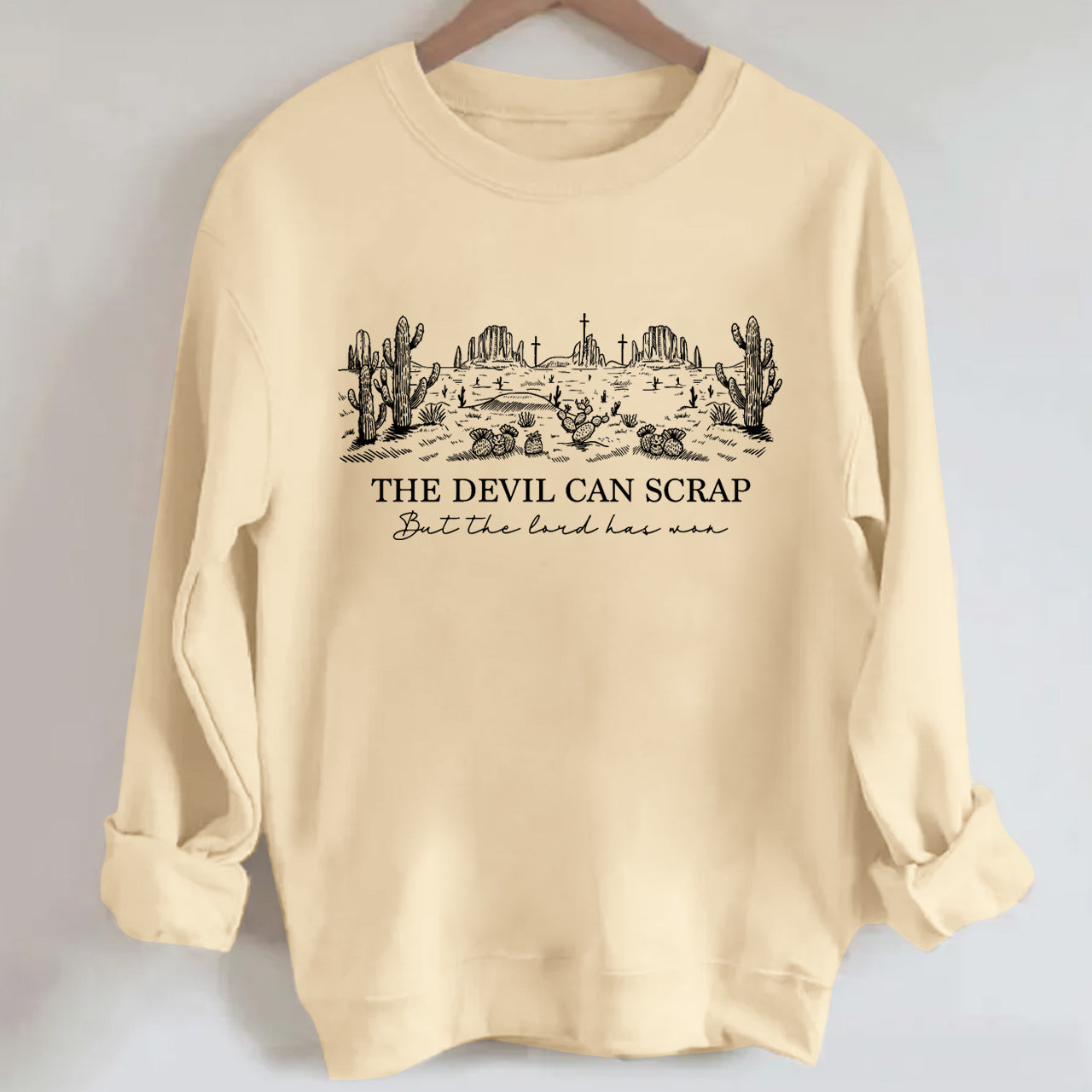 The Devil Can Scrap But The Lord Has Won Sweatshirt