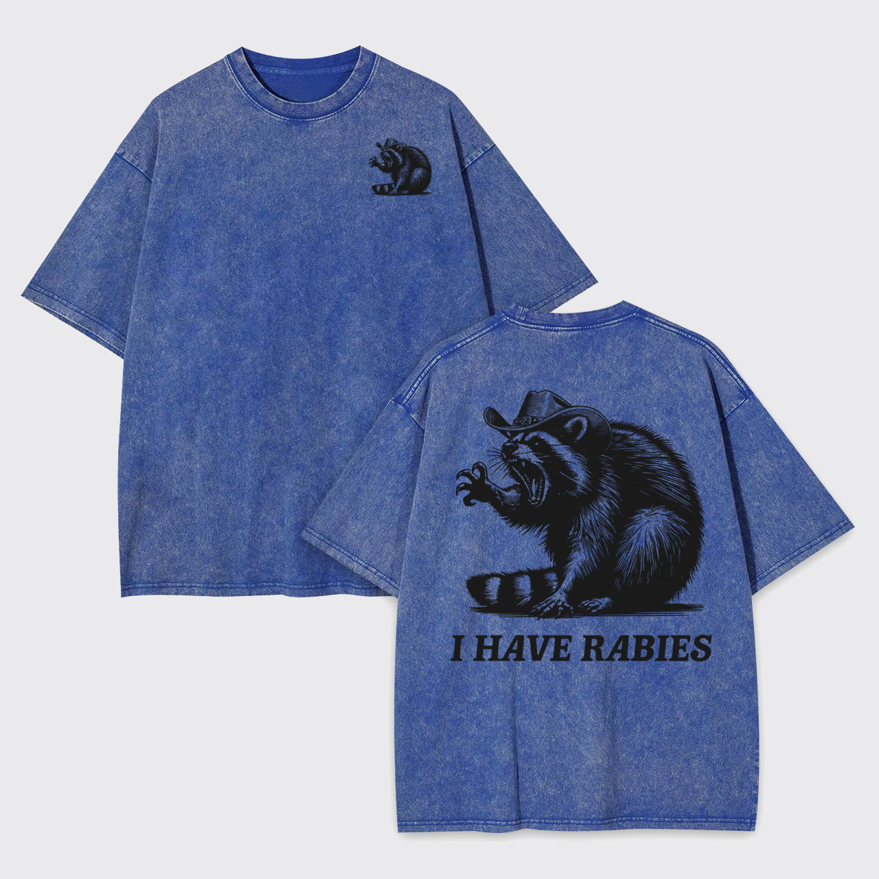 Sarcastic-I Have Rabies Garment-dye Tees