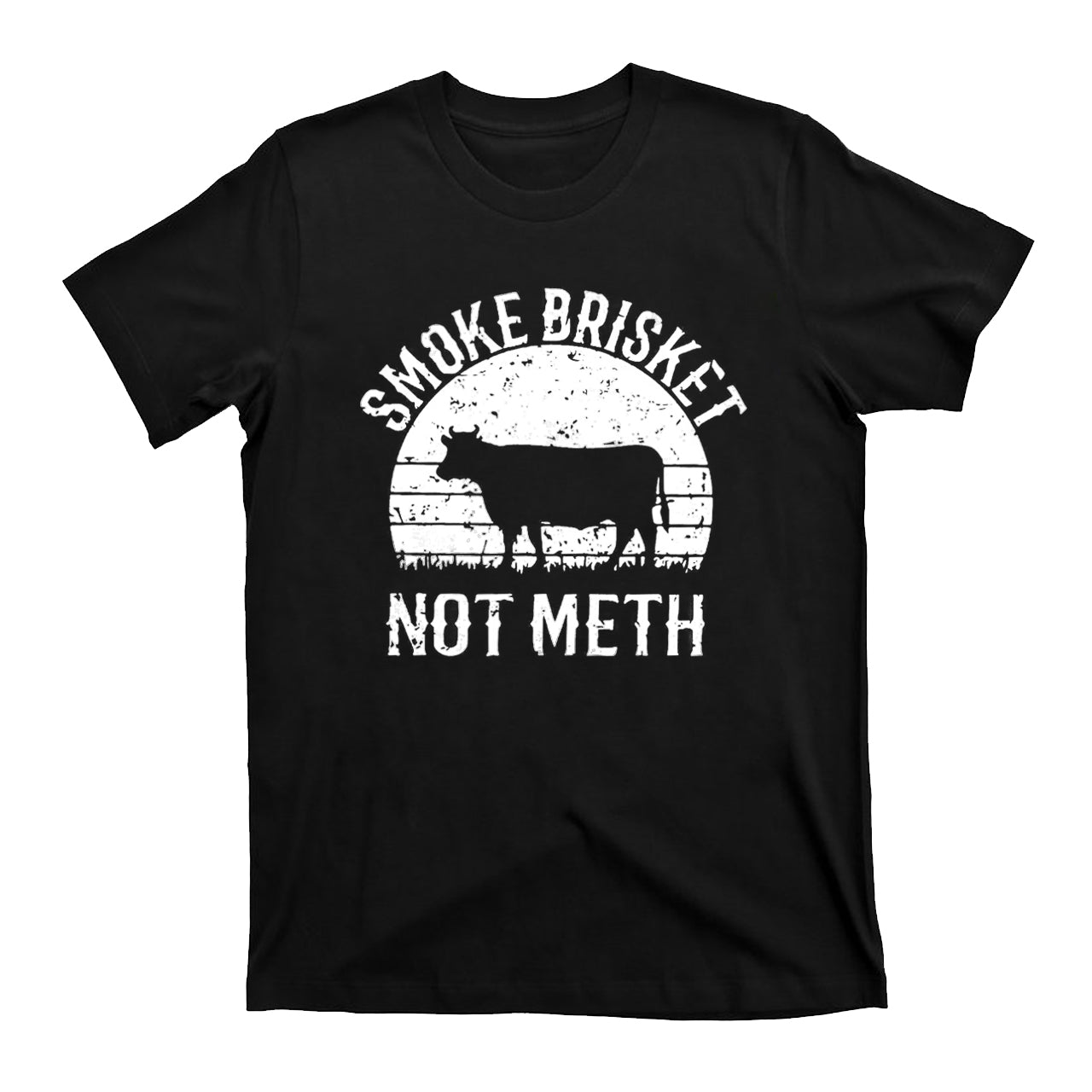 Smoke Brisket Not Meth Cowboy T-Shirts