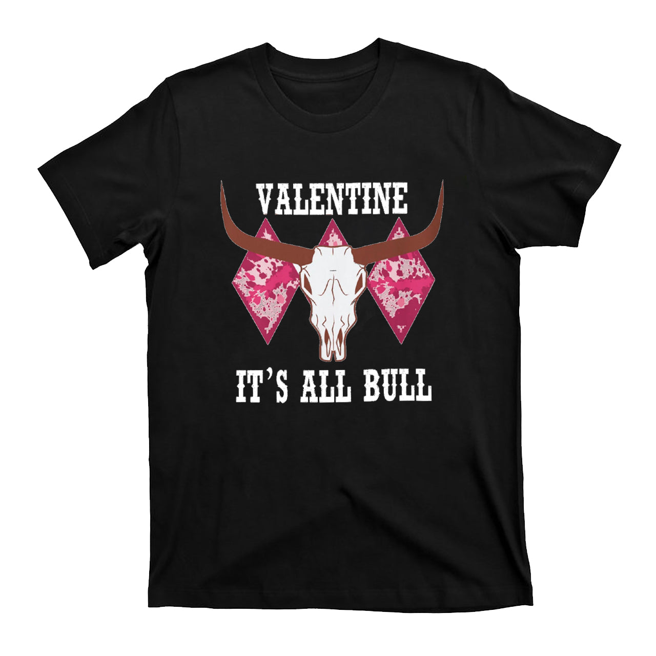 Valentine It's All Bull Western T-Shirts