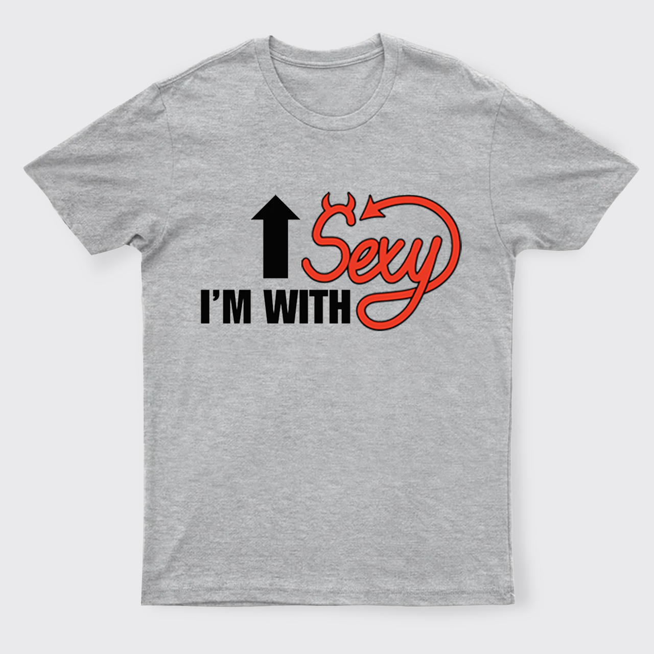 I'm With Sexy T-Shirts