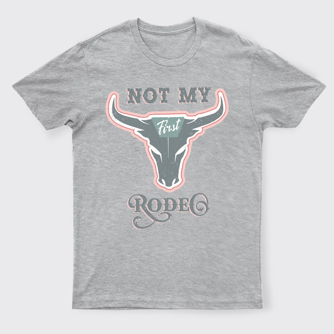 Not My First Rodeo Cowboy T-Shirts