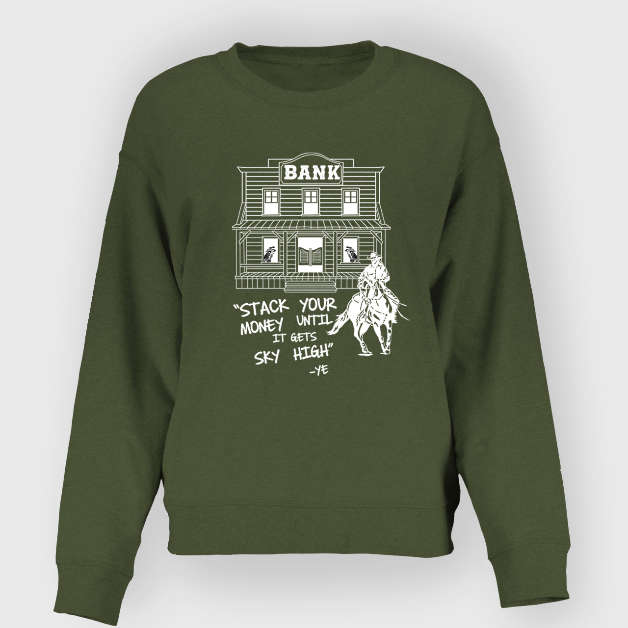 Stack Your Money Until It Gets Sky High  Sweatshirt