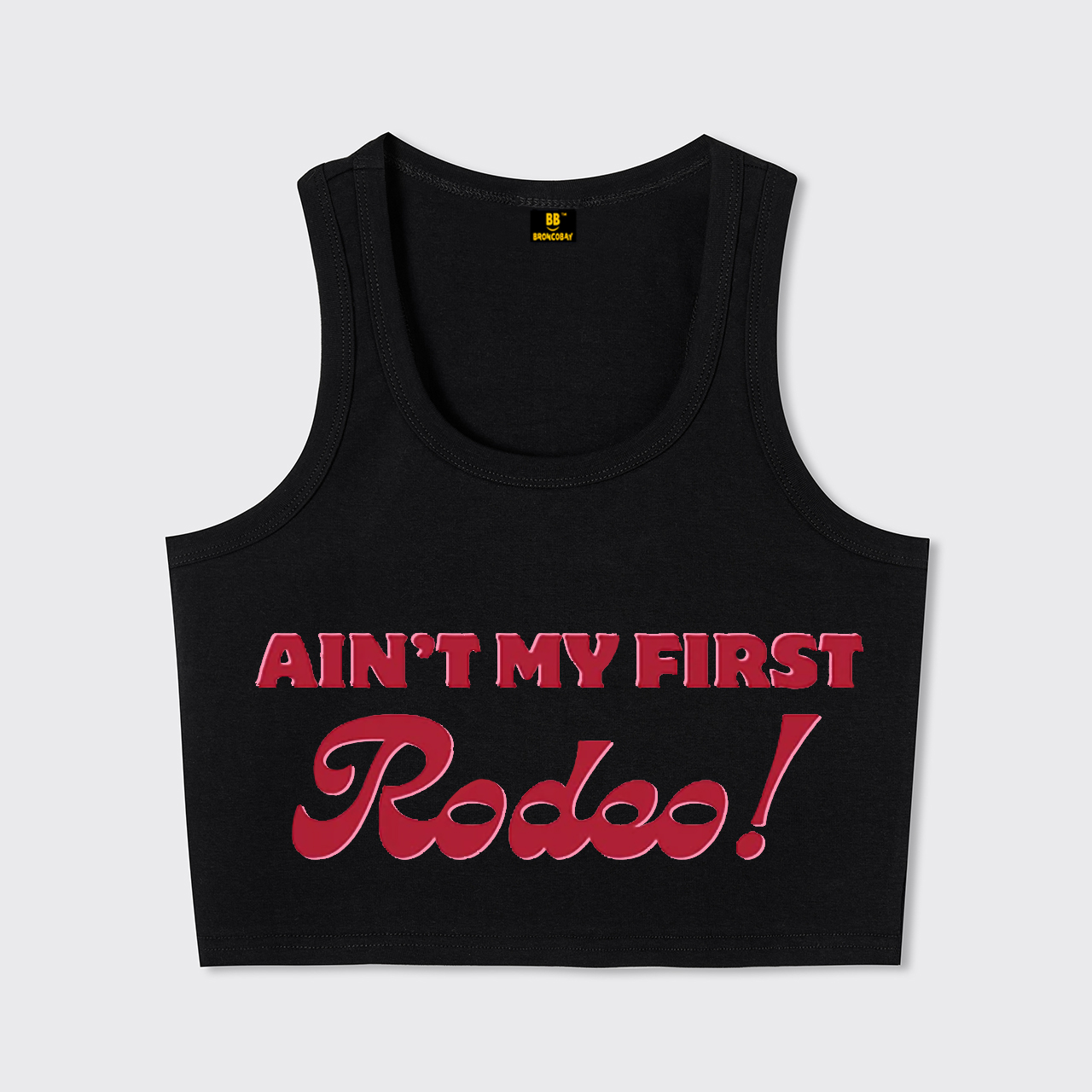 Ain't My First Rodeo Tank Top