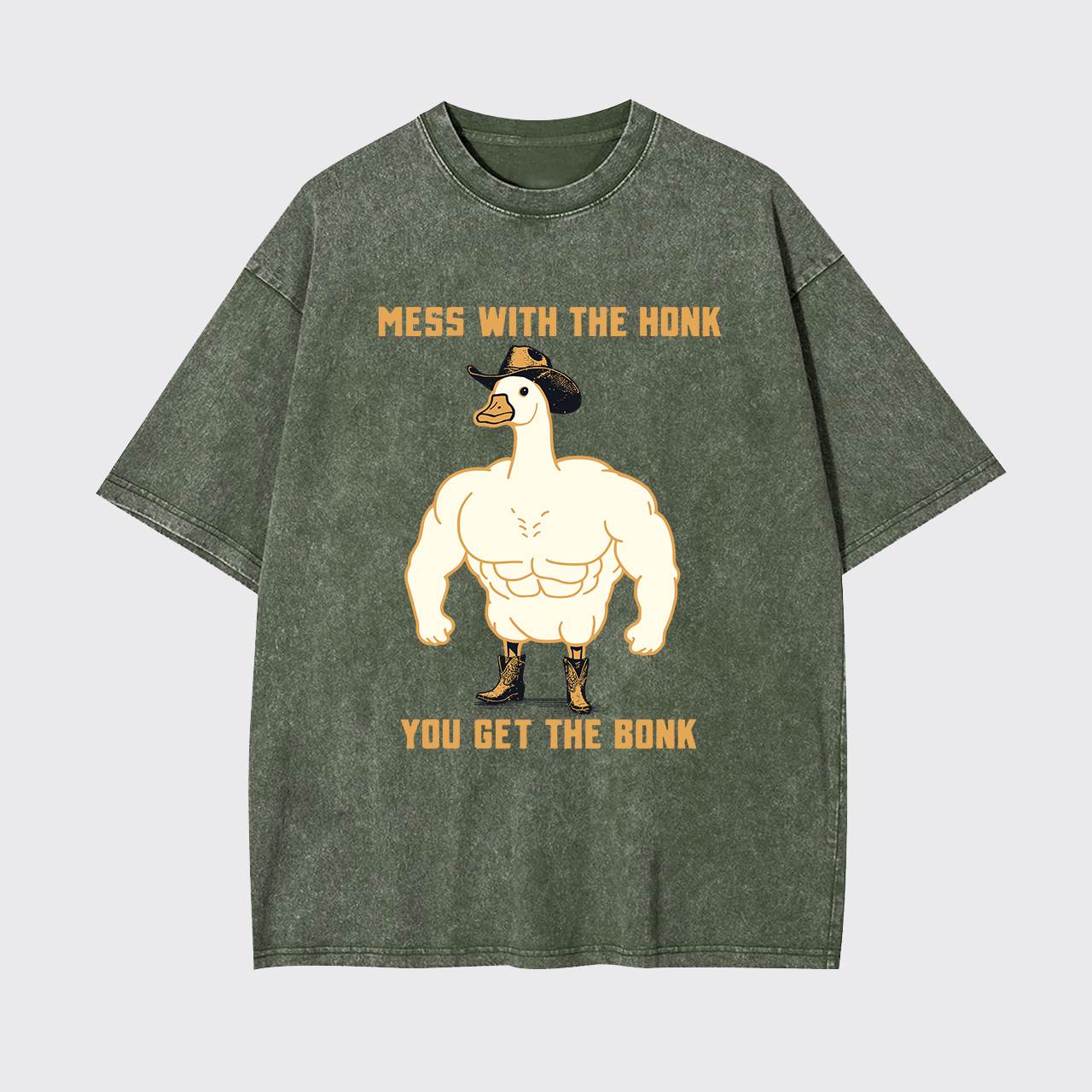 Mess With The Honk You Get The Bonk Garment-dye Tees