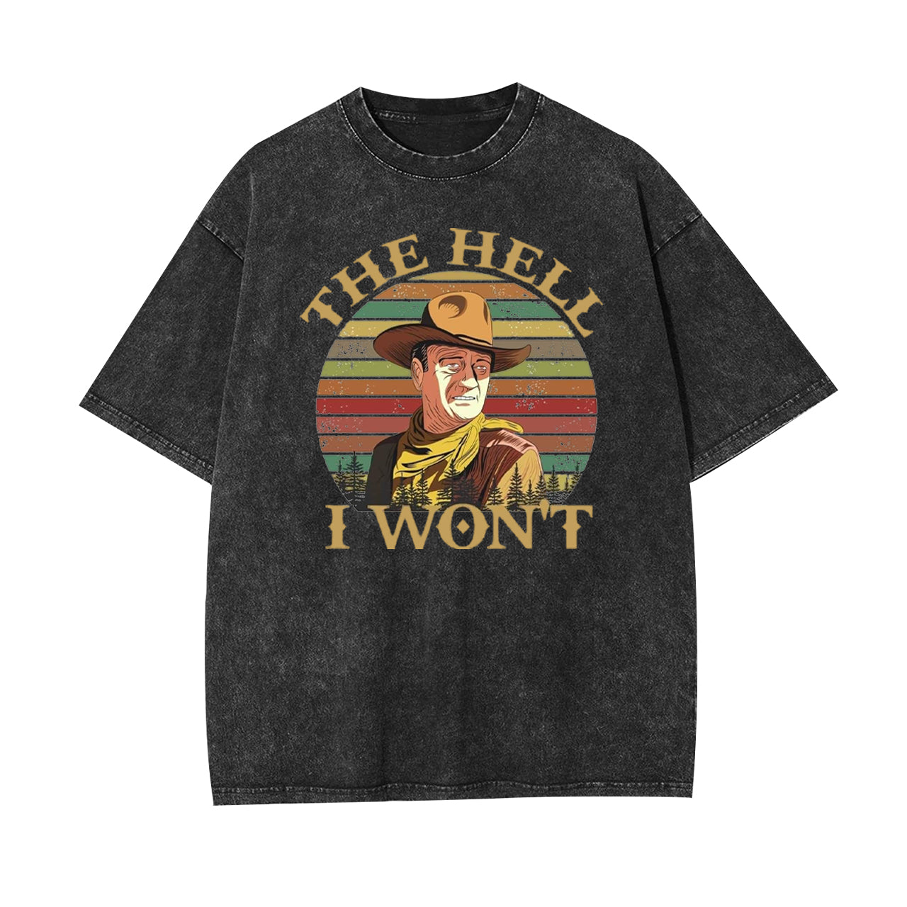 The Hell I Won't Coochie Garment-dye Tees