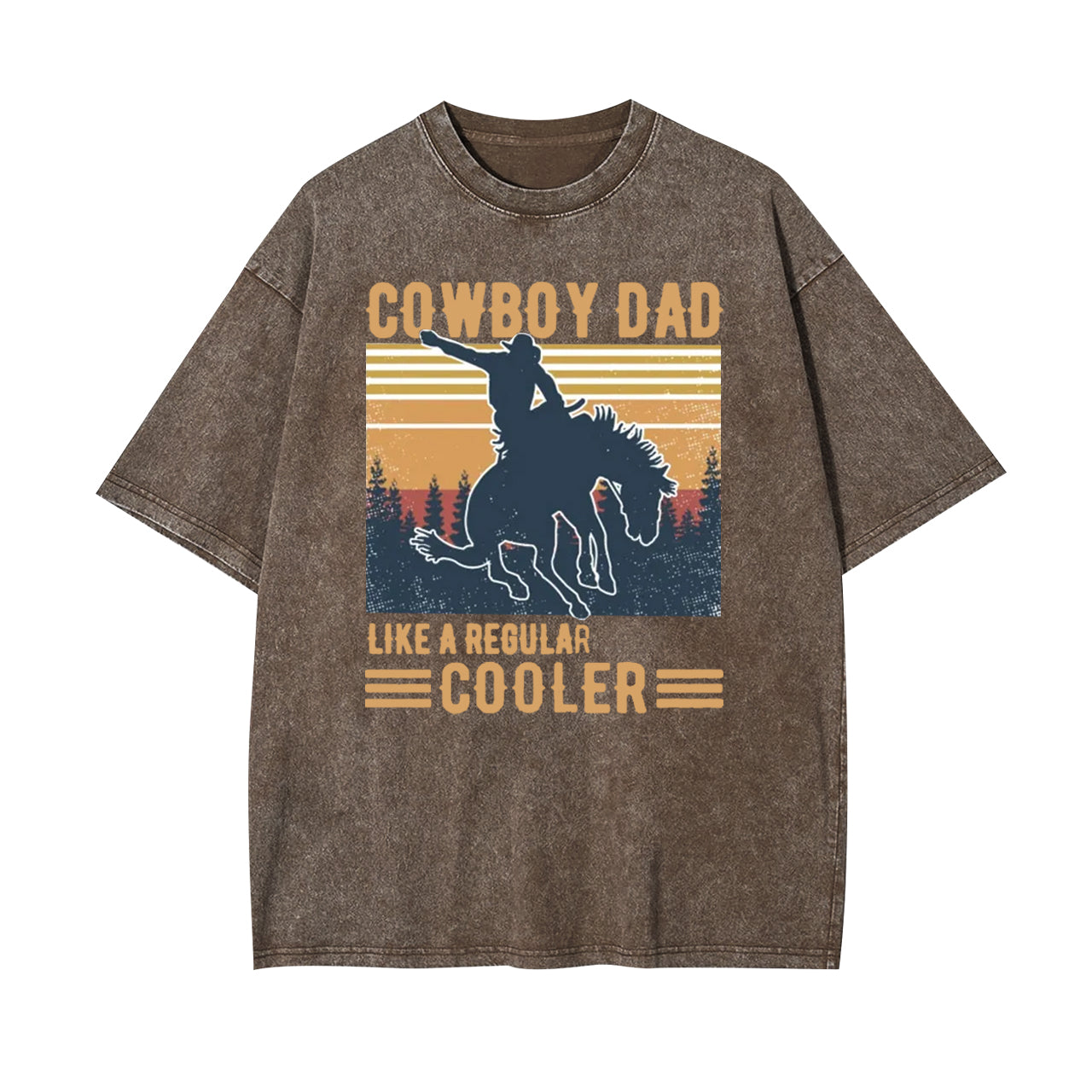 Cowboy Dad Like A Regular Cooler Garment-dye Tees