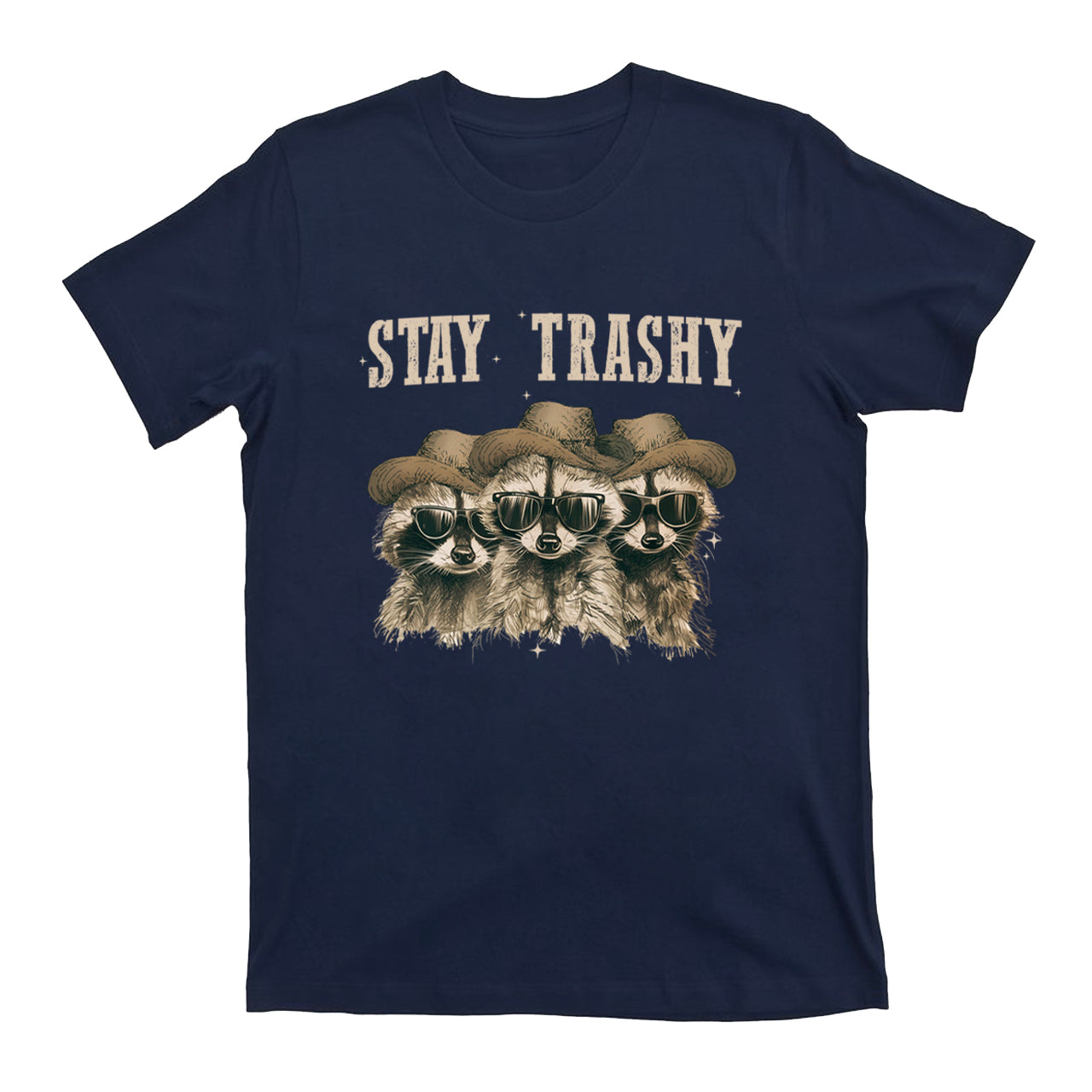 Stay Trashy,Raccoon T-Shirts