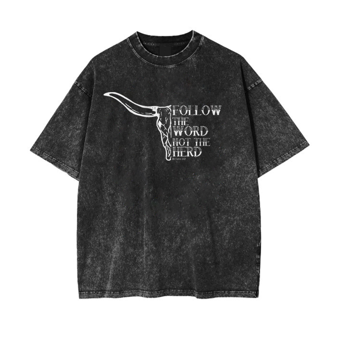 Follow the Word not the Herd Garment-dye Tees