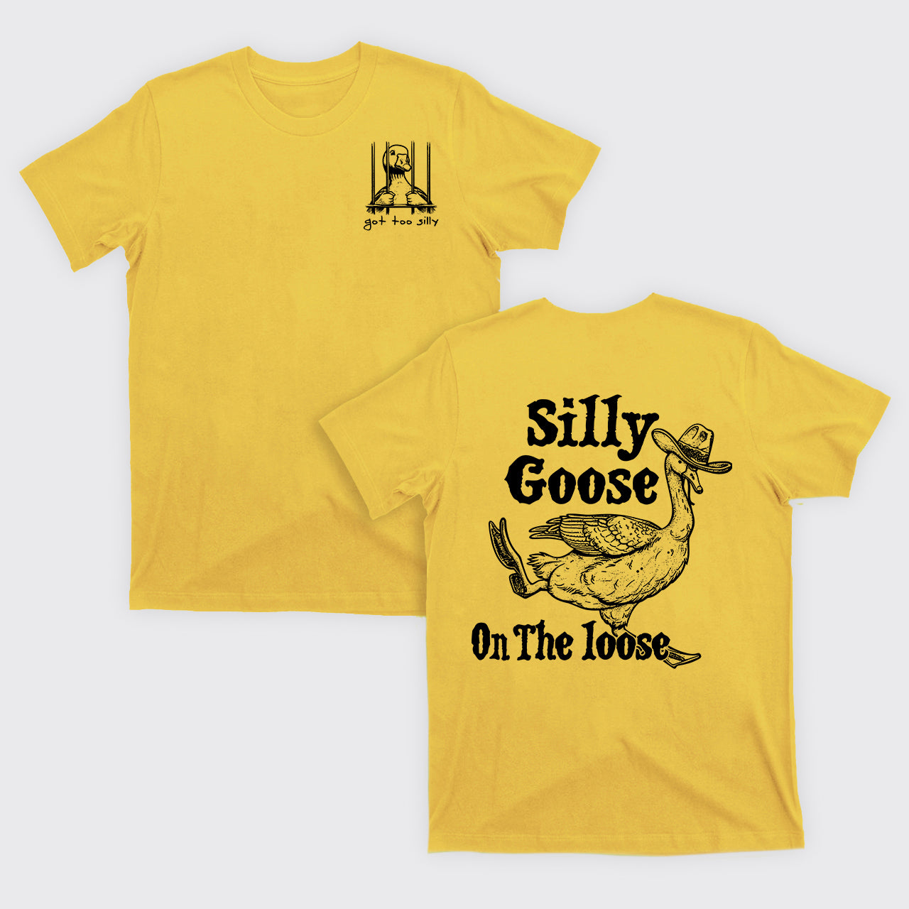 Silly Goose On The Lose T-Shirts