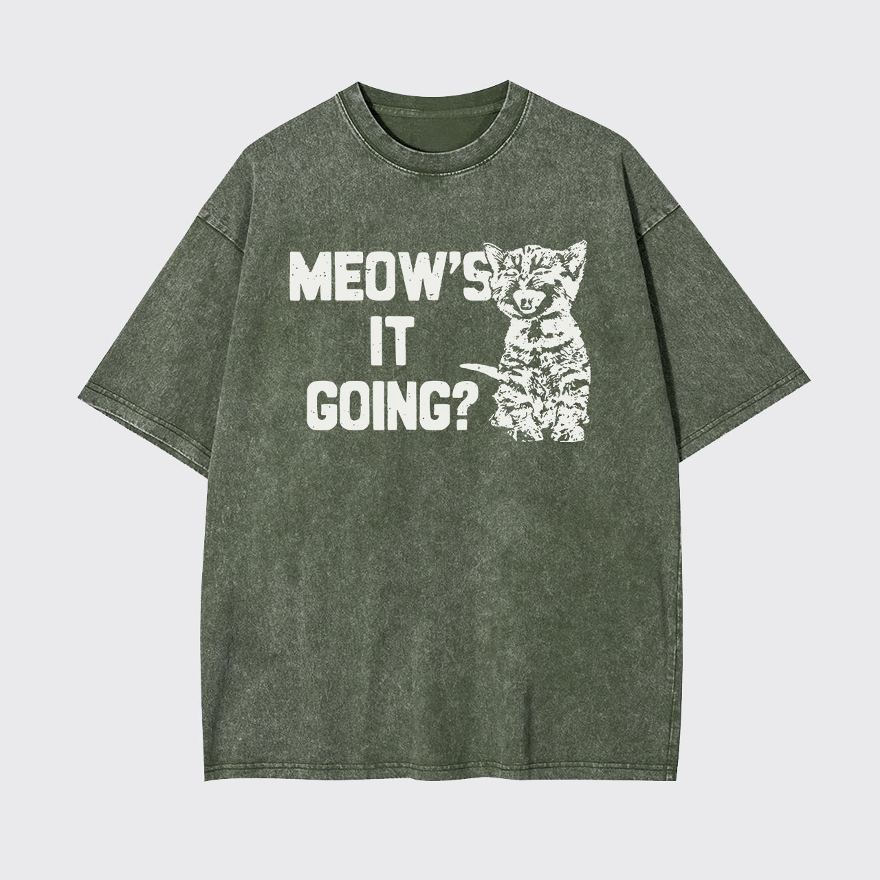 Meow's It Going Garment-dye Tees