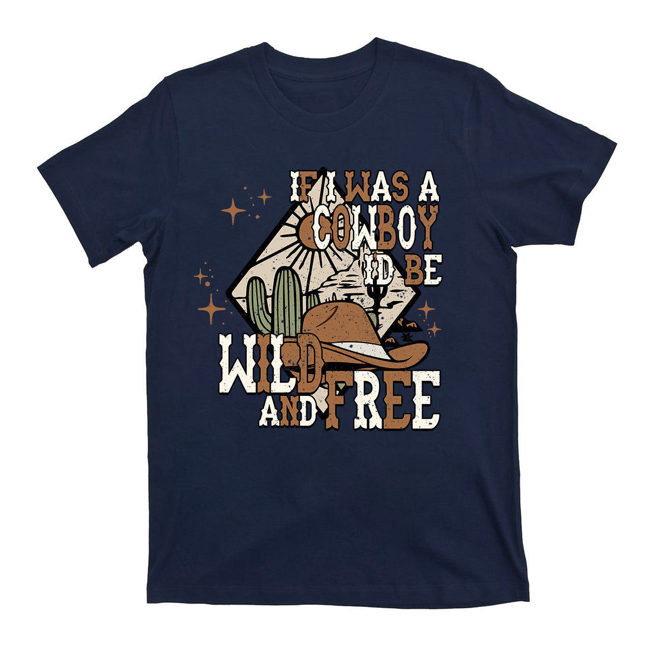 If I Was A Cowboy Country T-Shirts