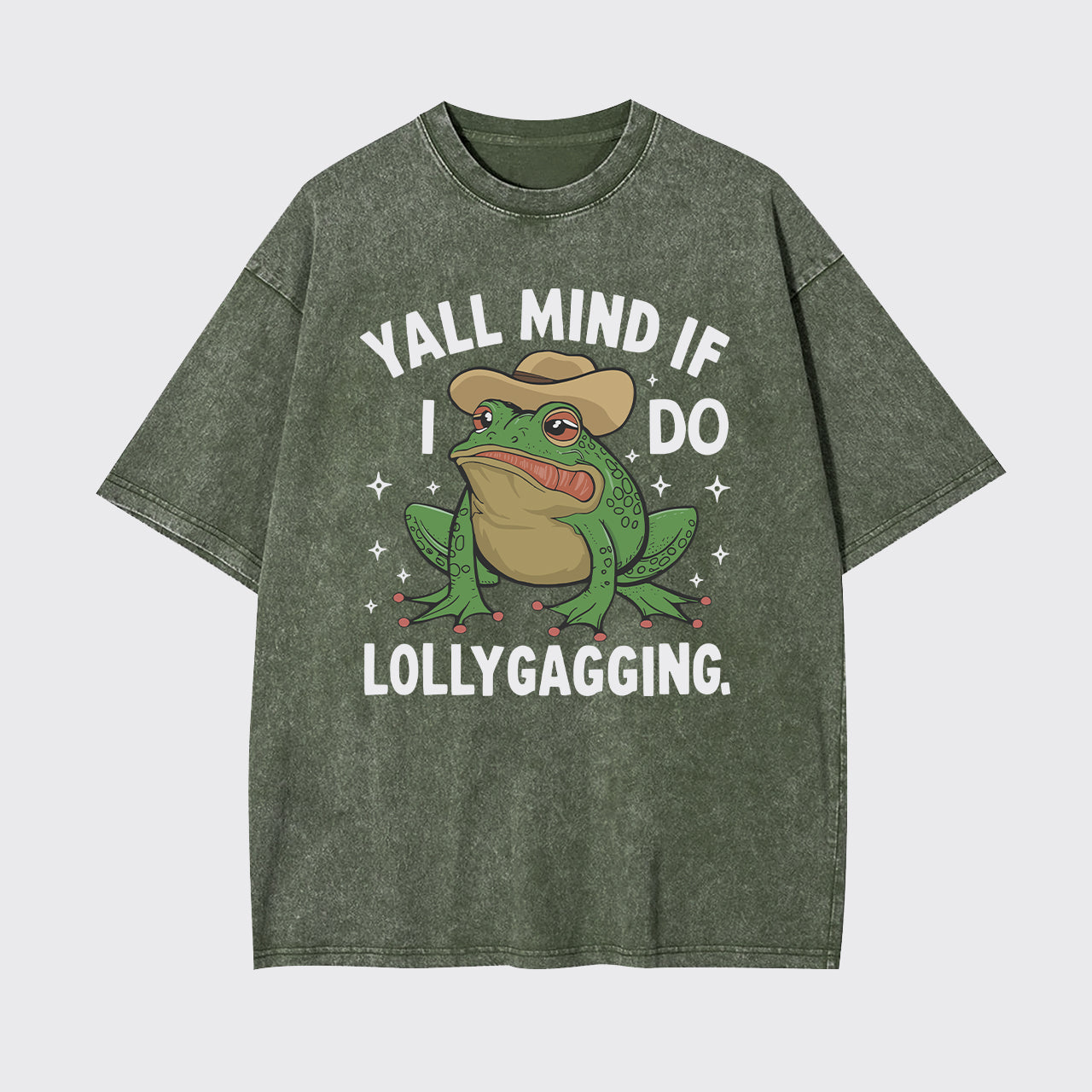 Yall Mind If I Do Some Lollygagging Garment-dye Tees