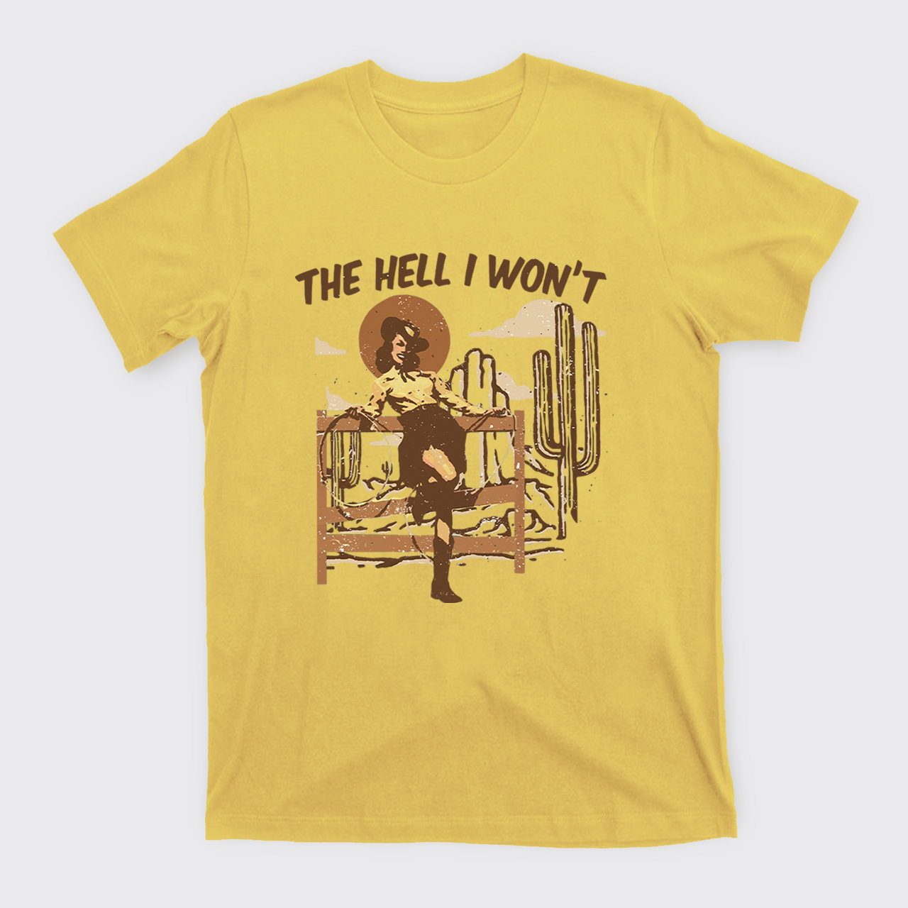 The Hell I Won't Western Country Style T-shirt