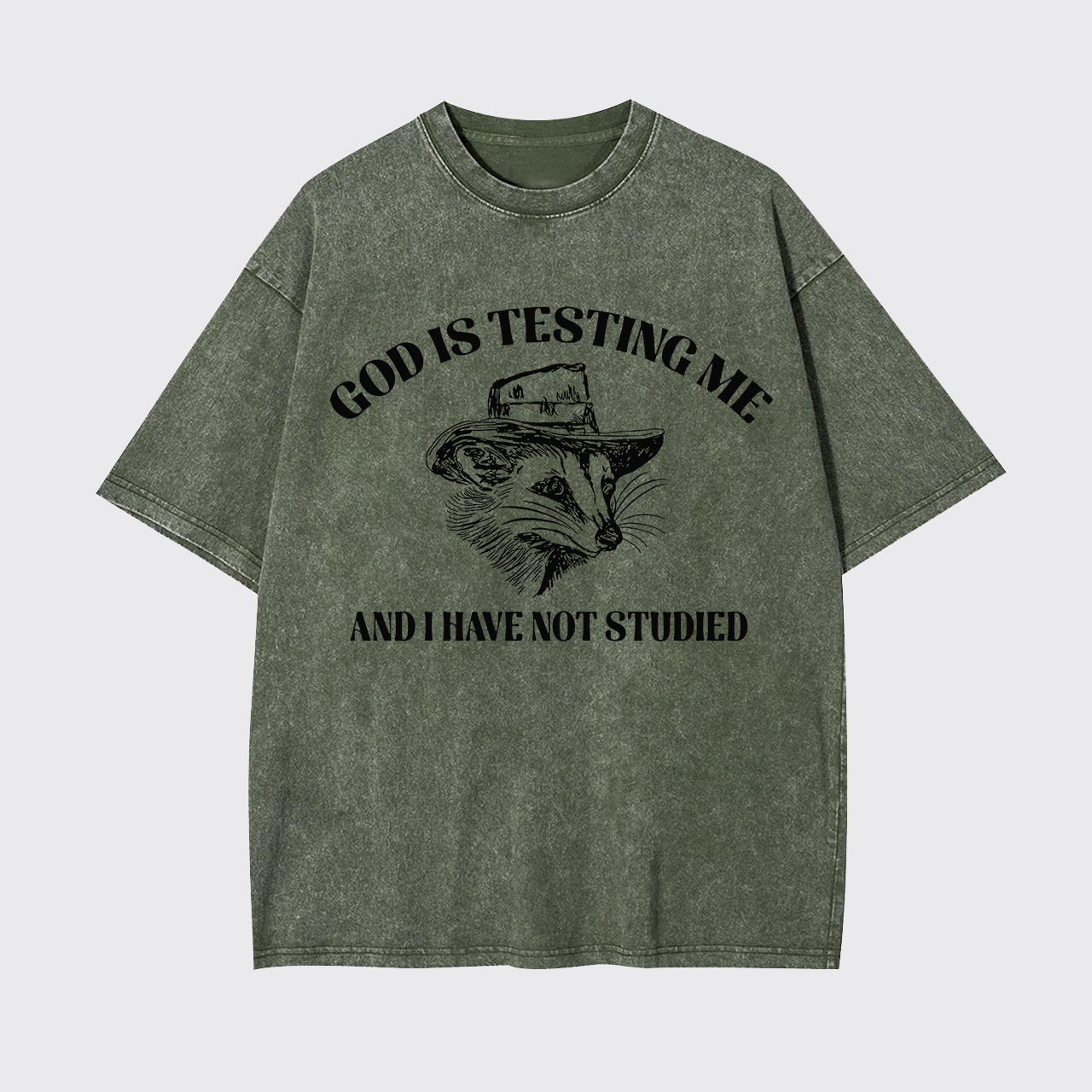 God Is Testing Me Funny Garment-dye Tees