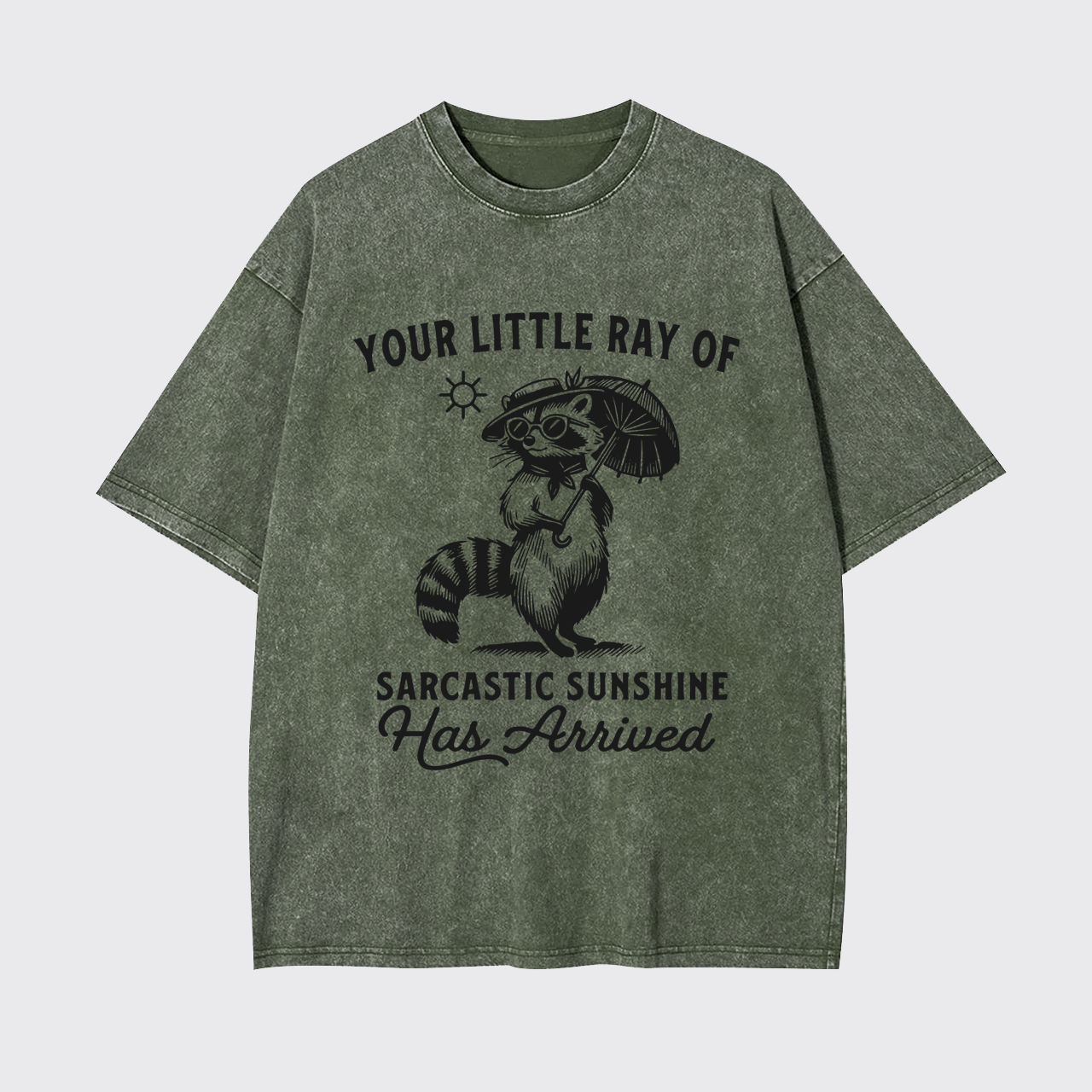 Your Little Ray Of Sarcastic Sunshine Garment-dye Tees
