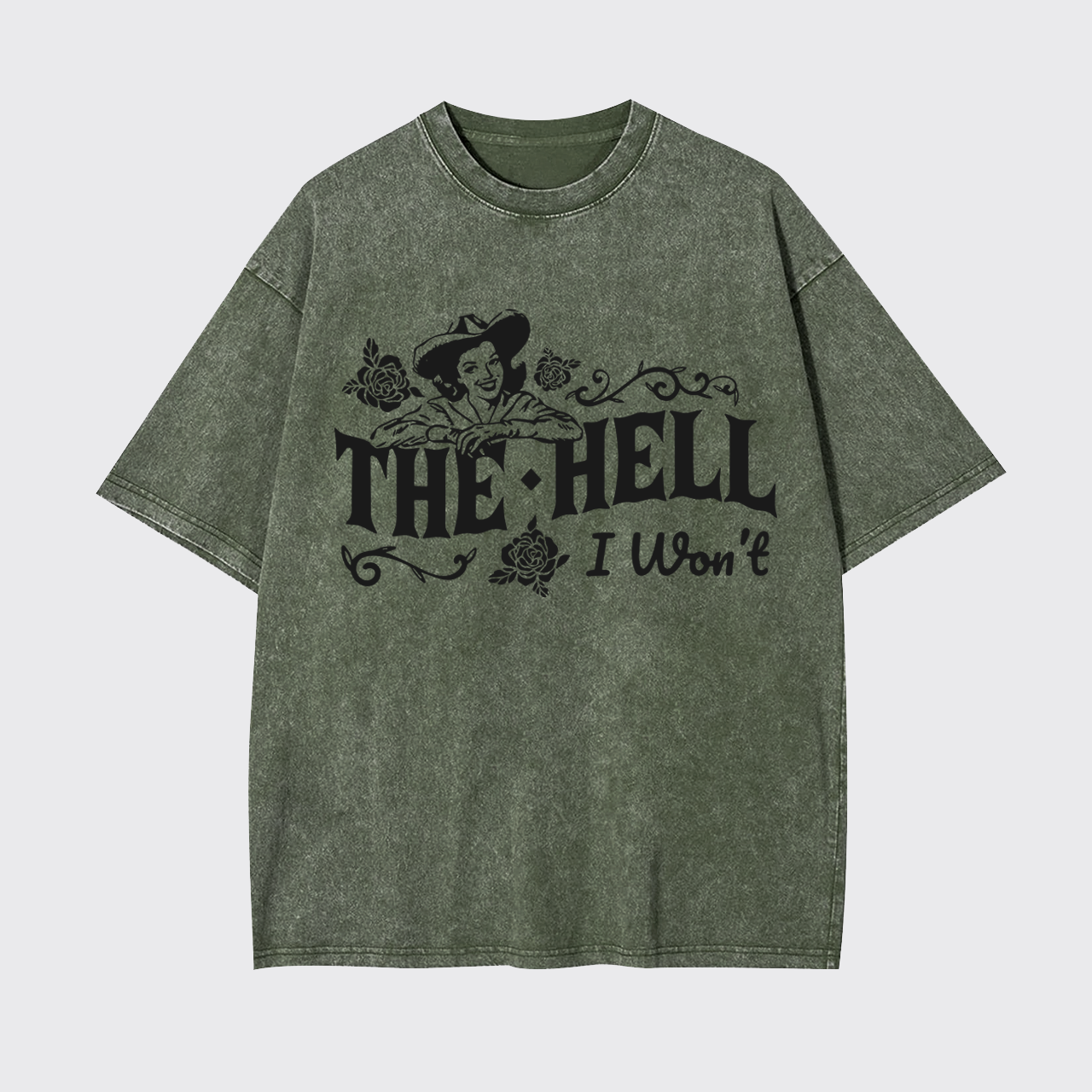 The Hell I Won't Cowgirl Garment-dye Tees