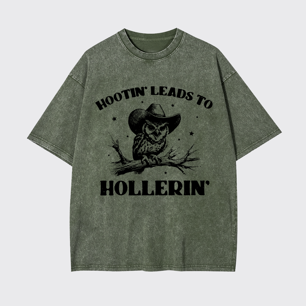 Hootin' Leads To Hollerin' Garment-dye Tees