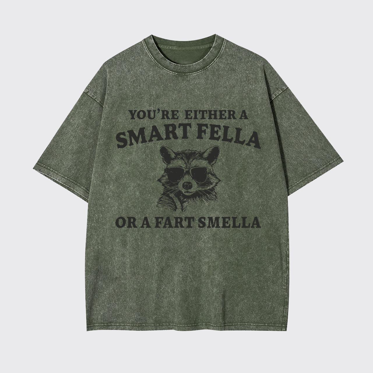 Are You A Smart Fella Or Fart Smella Garment-dye Tees