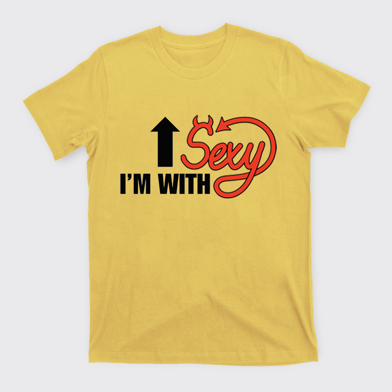 I'm With Sexy T-Shirts